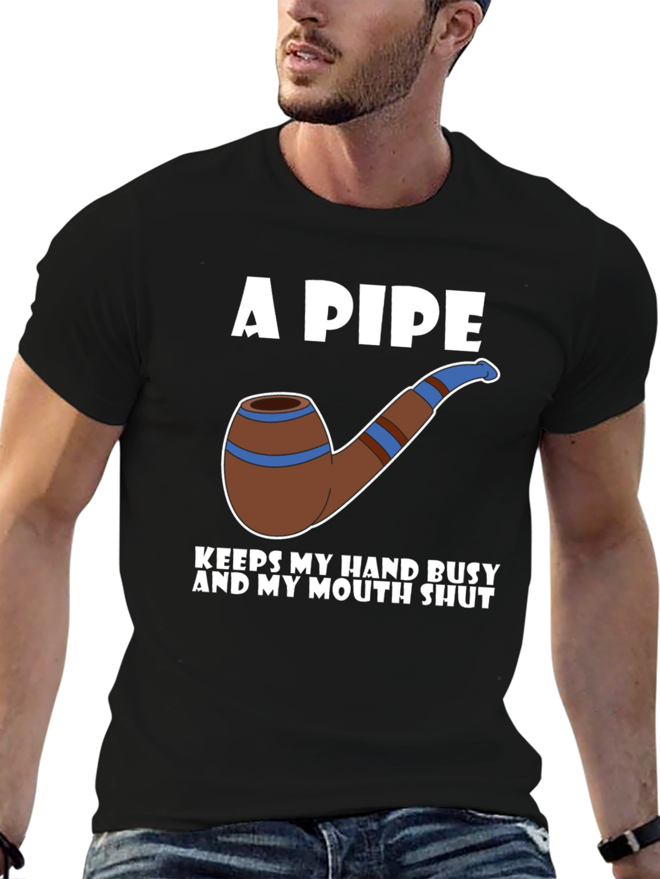 A Pipe Keeps My Hand Busy T-Shirt