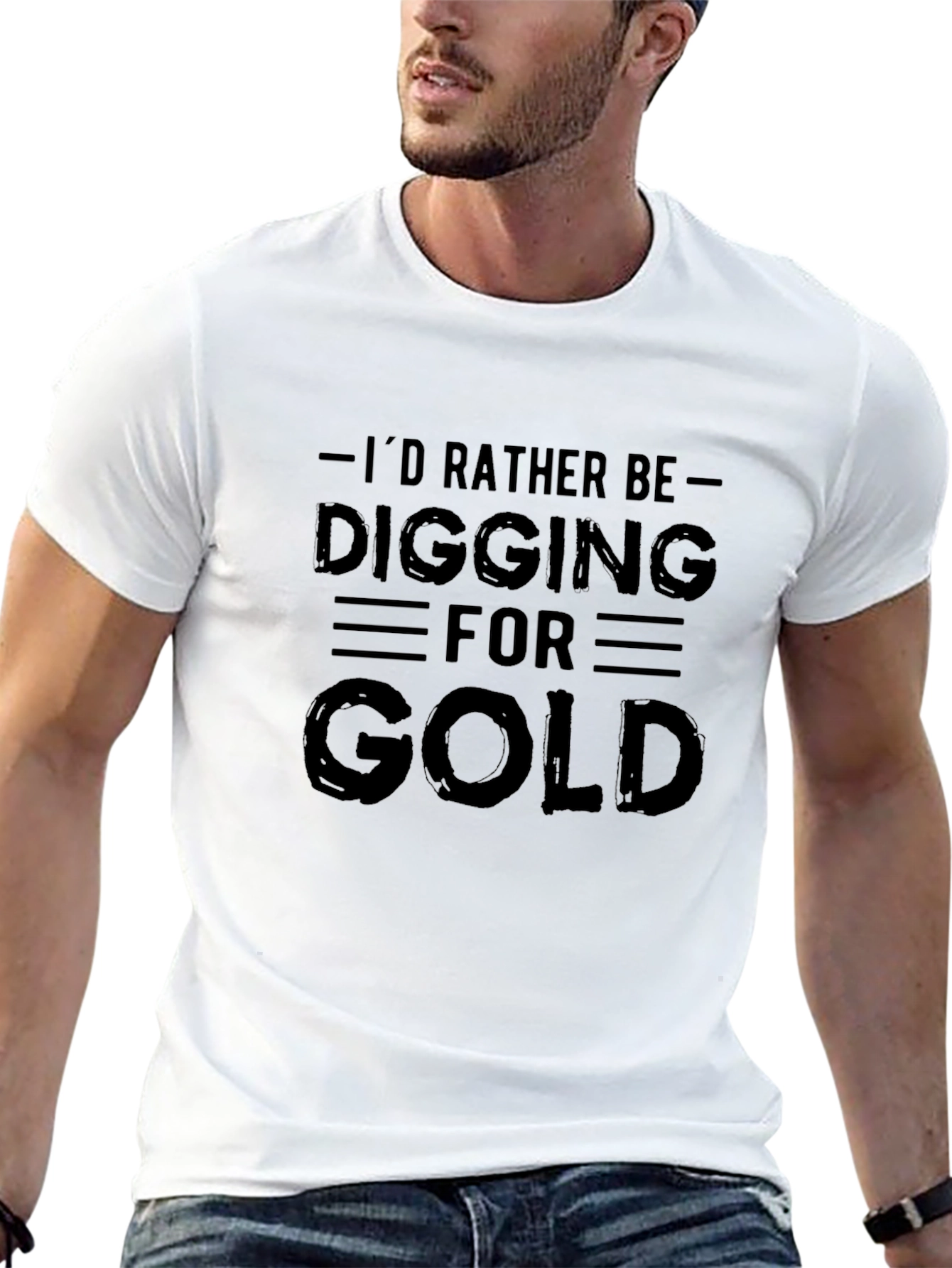 Id Rather Be Digging For Gold Black T-Shirt