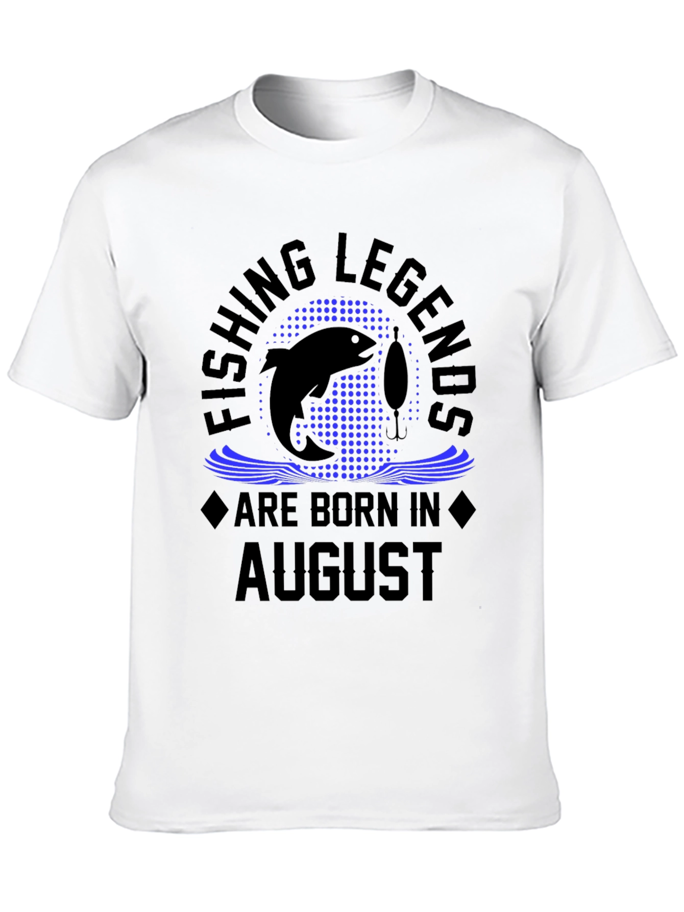 Fishing Legends Born in August Black T-Shirt