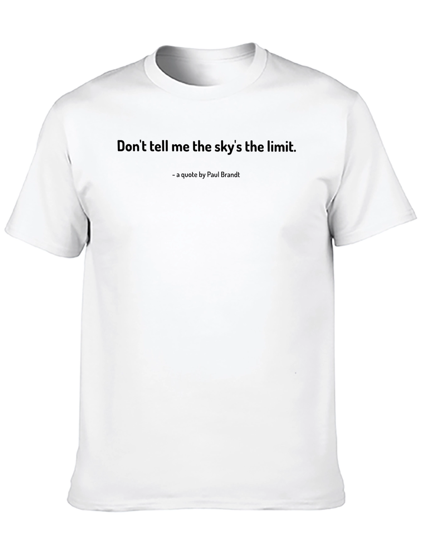 Inspirational Quote T-Shirt - Skys the Limit