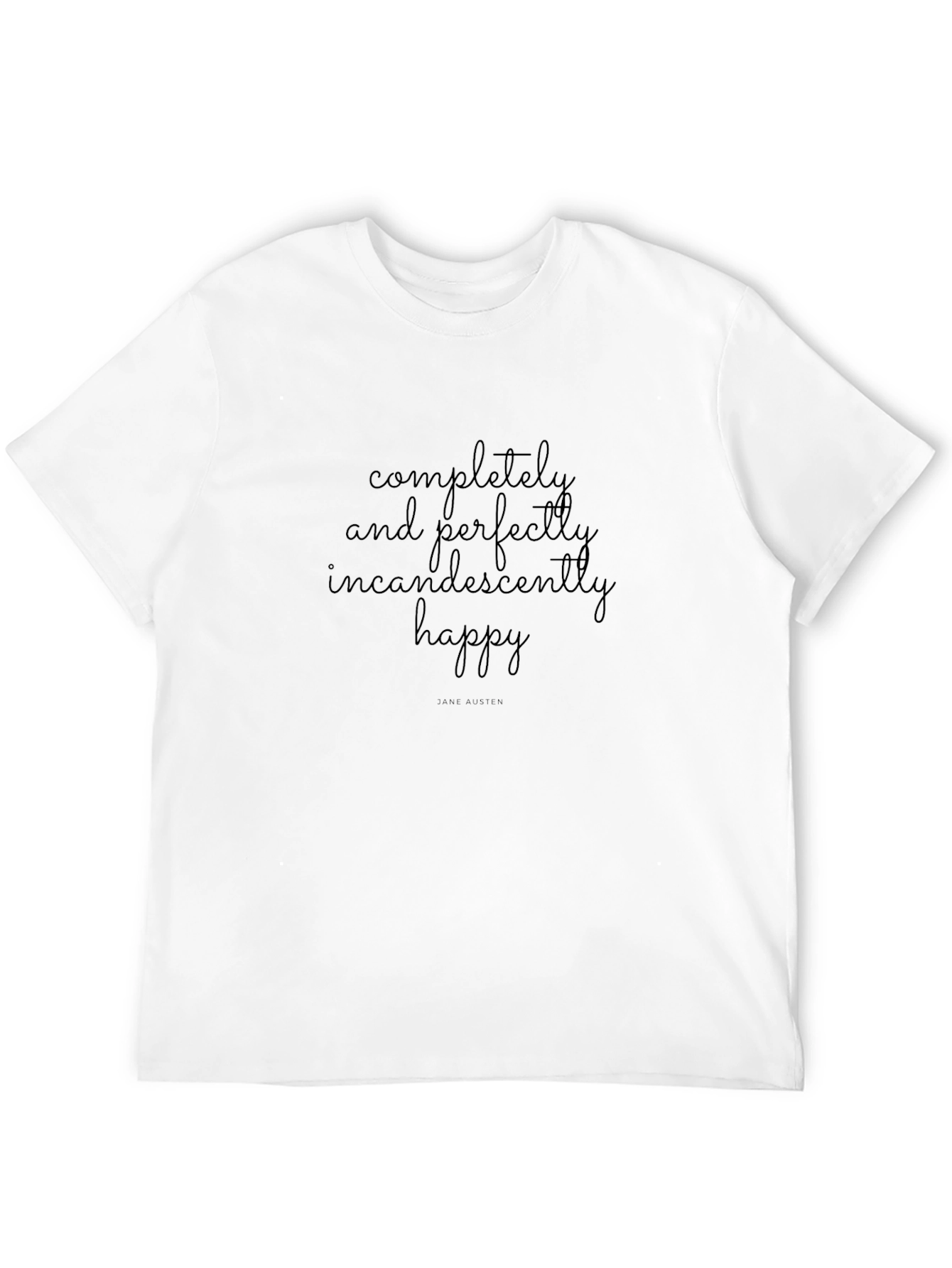 Incandescently Happy Jane Austen T-Shirt