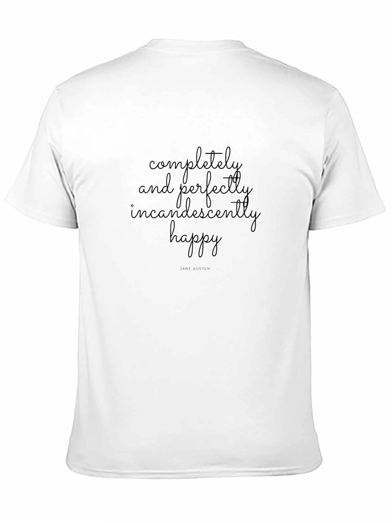 Incandescently Happy Jane Austen T-Shirt