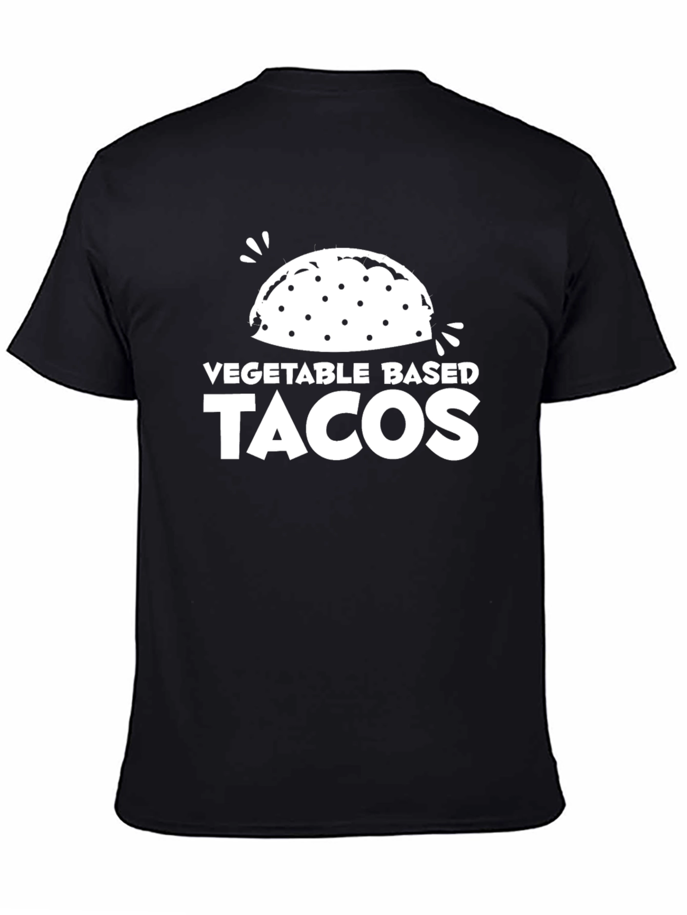 Vegetable Based Tacos T-Shirt