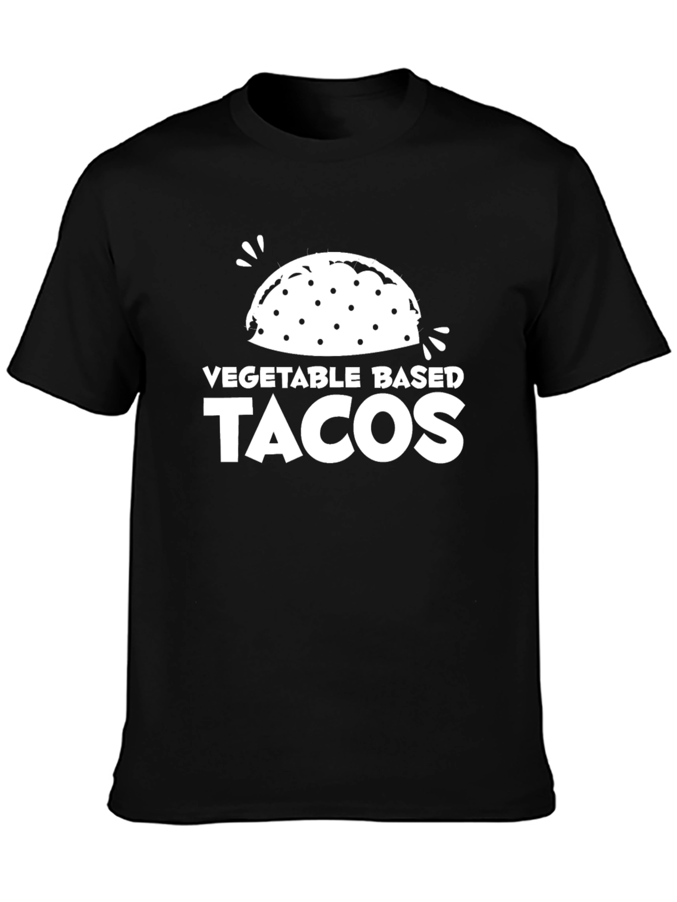 Vegetable Based Tacos T-Shirt