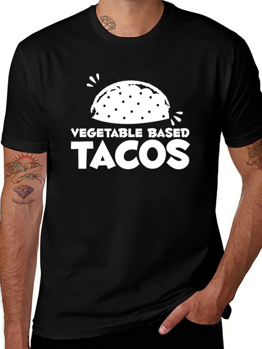 Vegetable Based Tacos T-Shirt