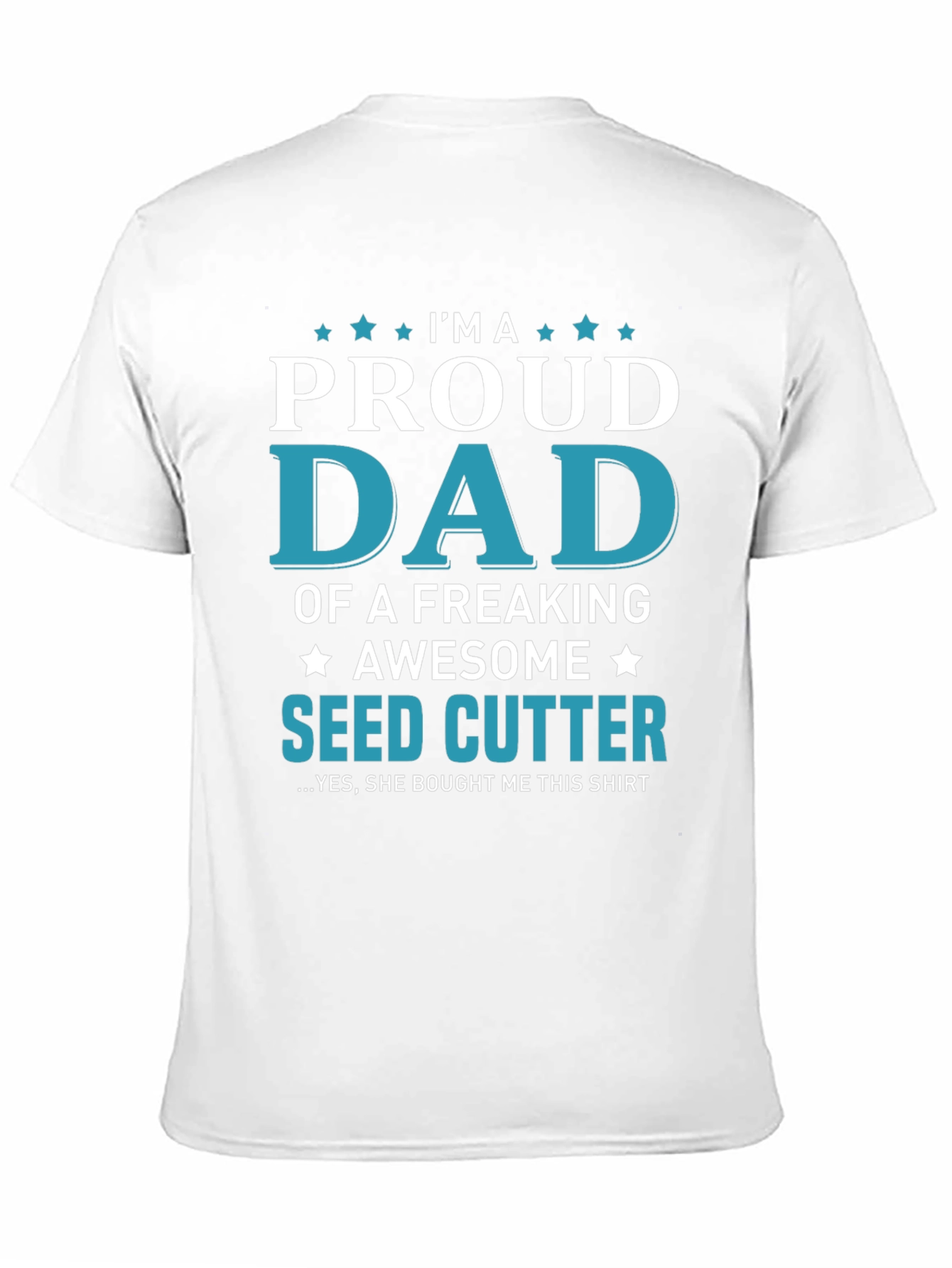 Proud Dad of a Seed Cutter Graphic T-Shirt