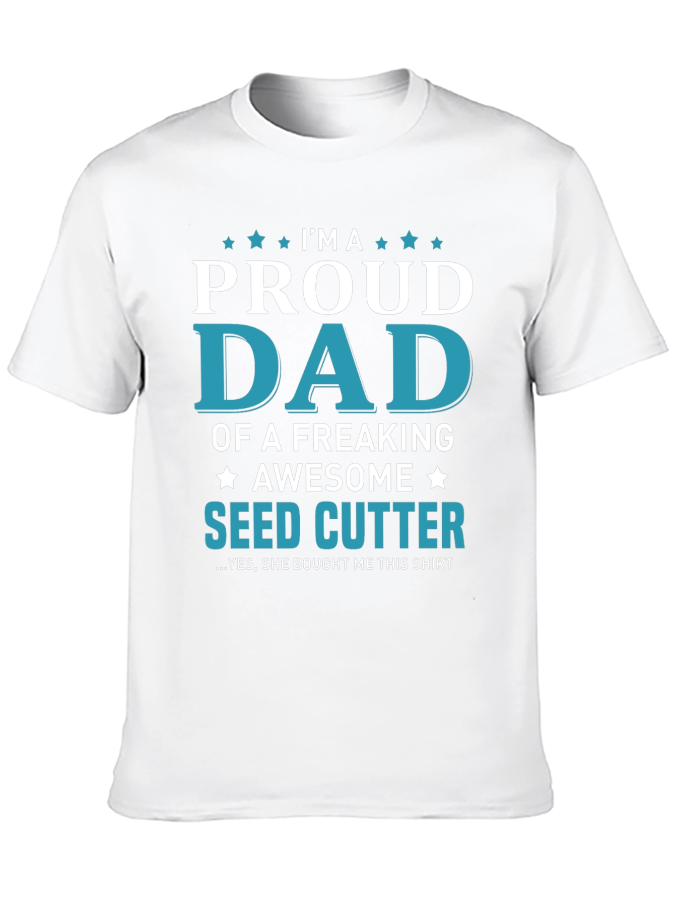 Proud Dad of a Seed Cutter Graphic T-Shirt