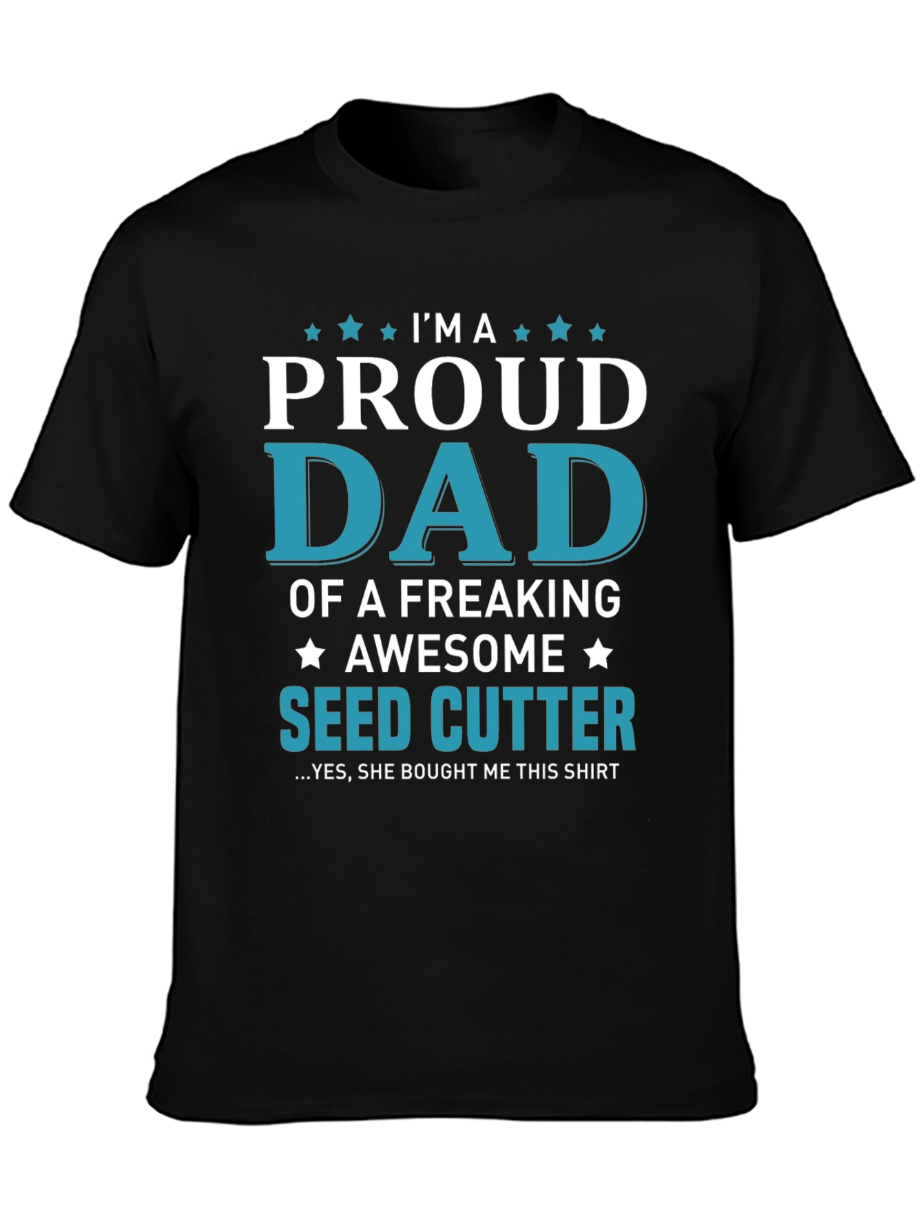Proud Dad of a Seed Cutter Graphic T-Shirt