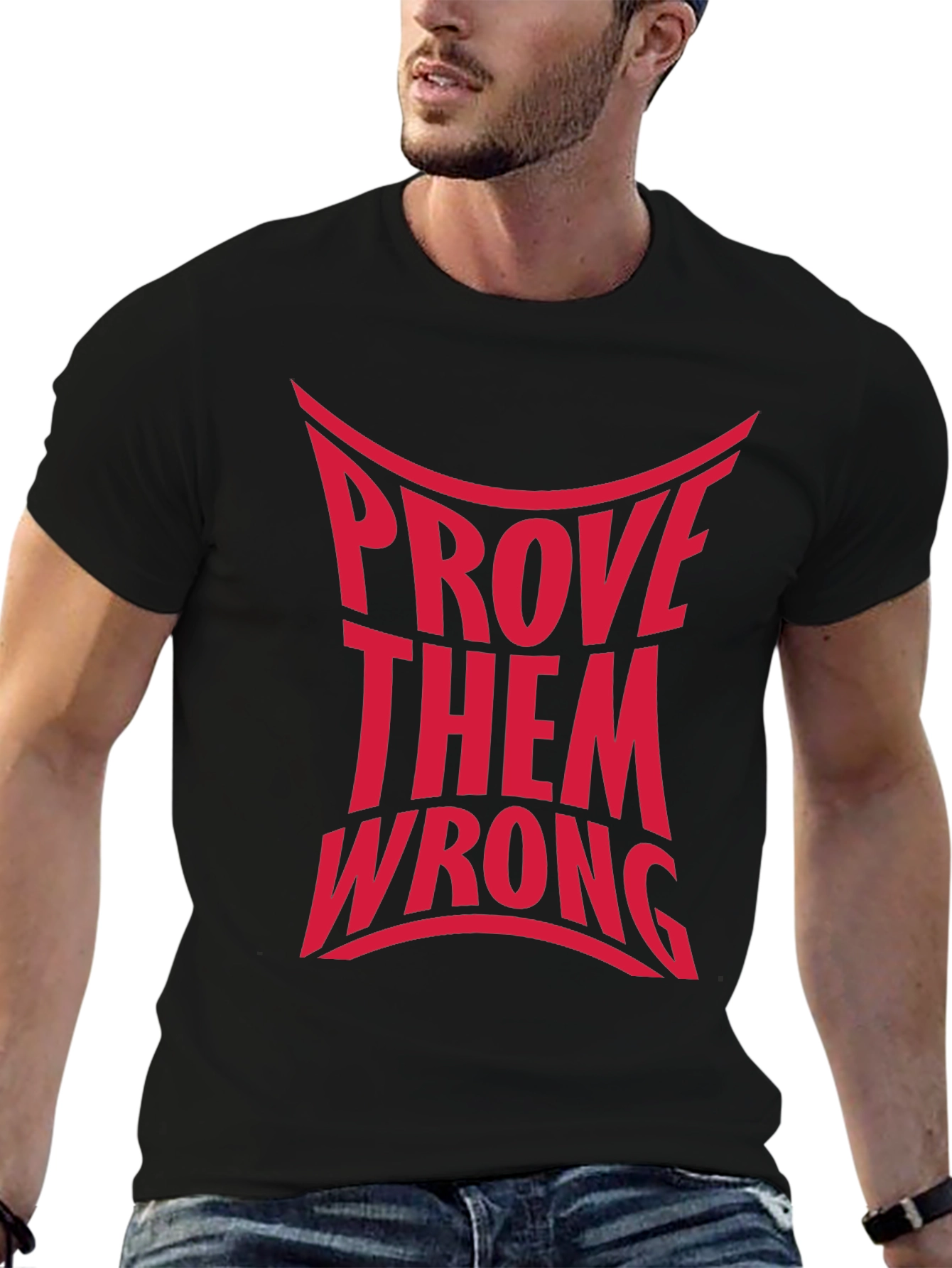 Prove Them Wrong Graphic Tee