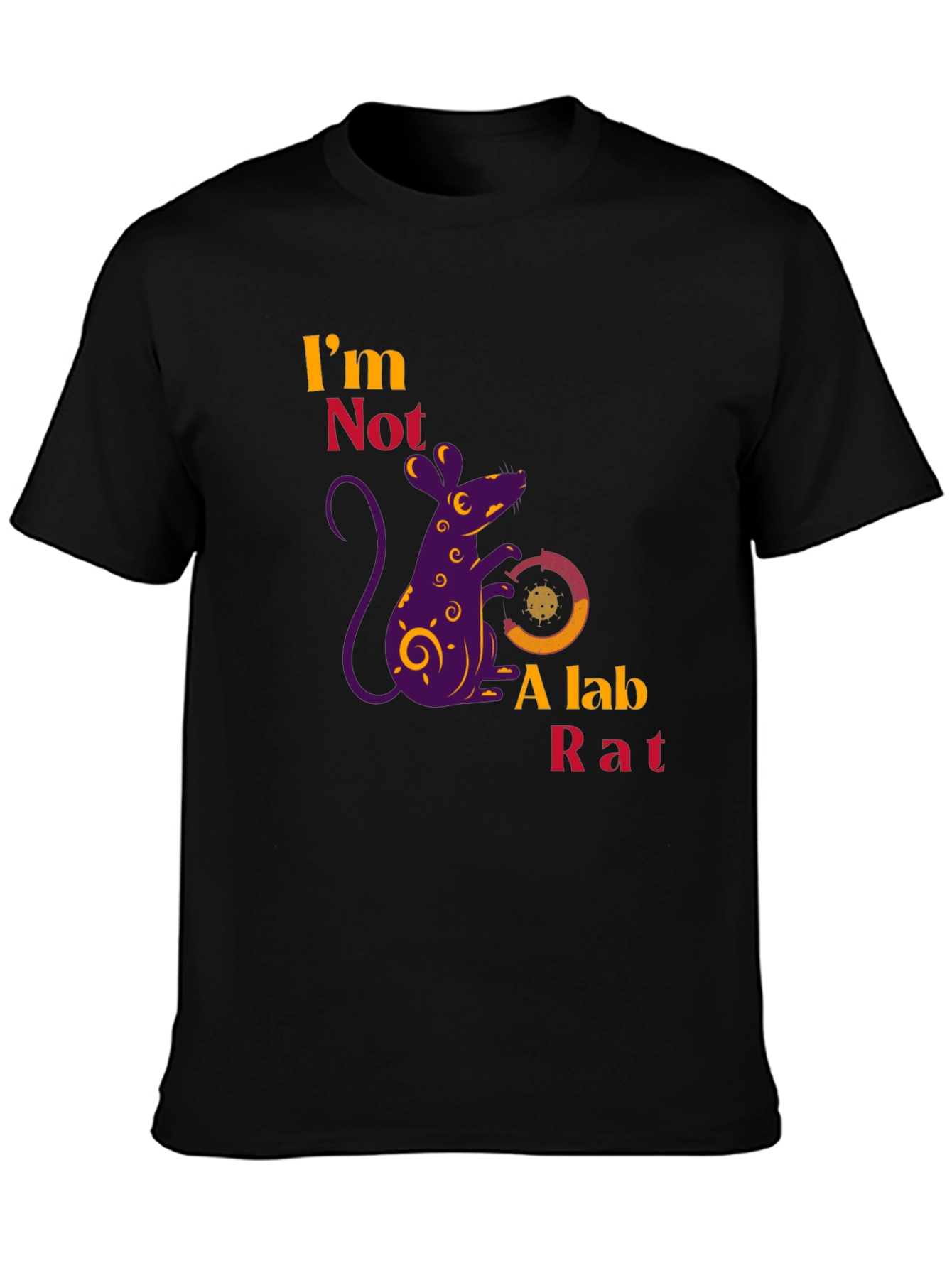 Im Not a Lab Rat Novelty Graphic T-Shirt