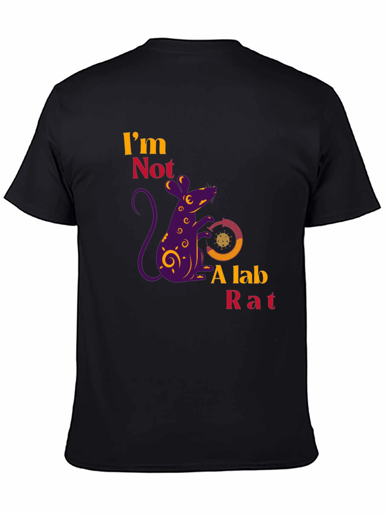 Im Not a Lab Rat Novelty Graphic T-Shirt