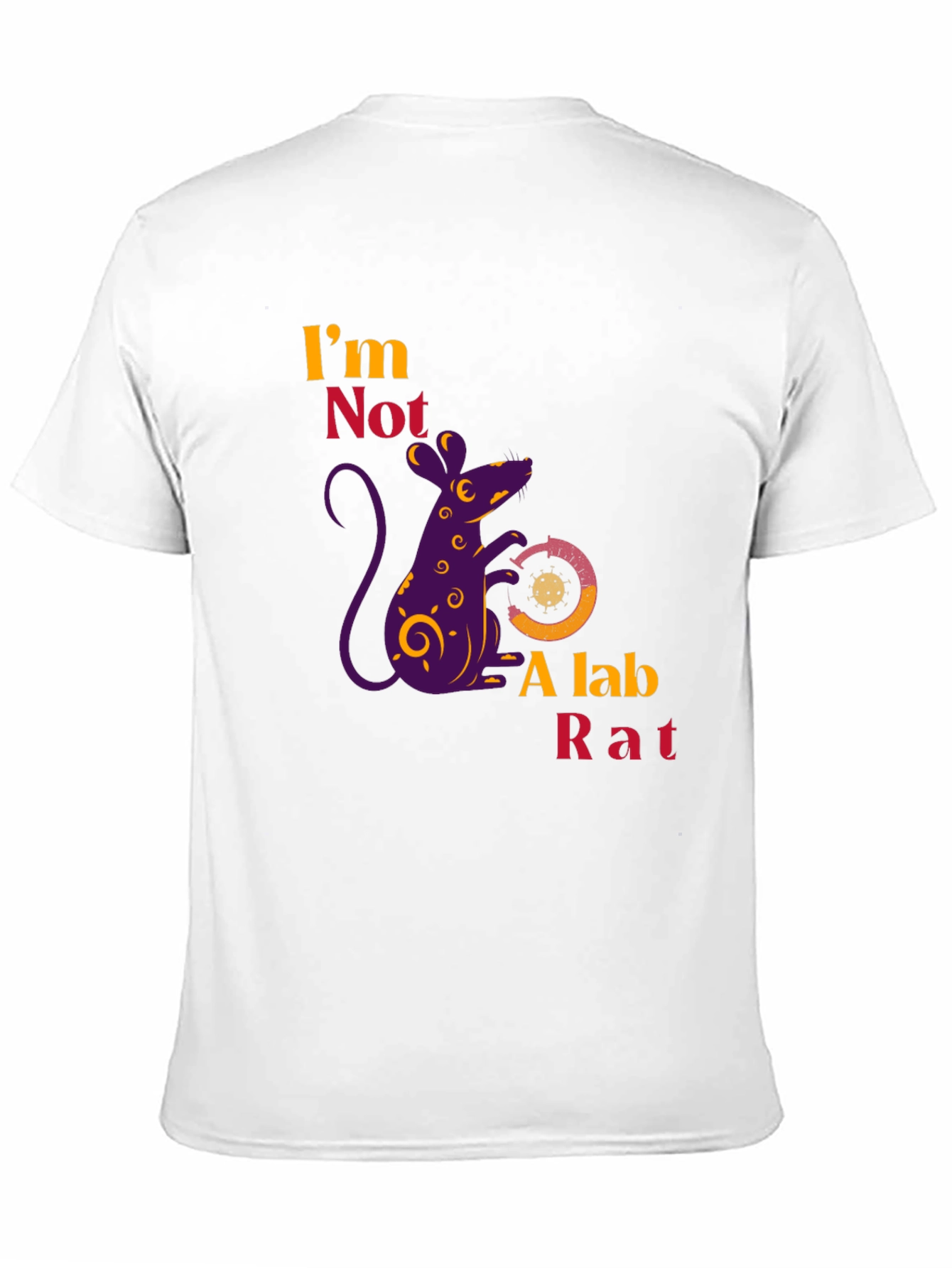 Im Not a Lab Rat Novelty Graphic T-Shirt