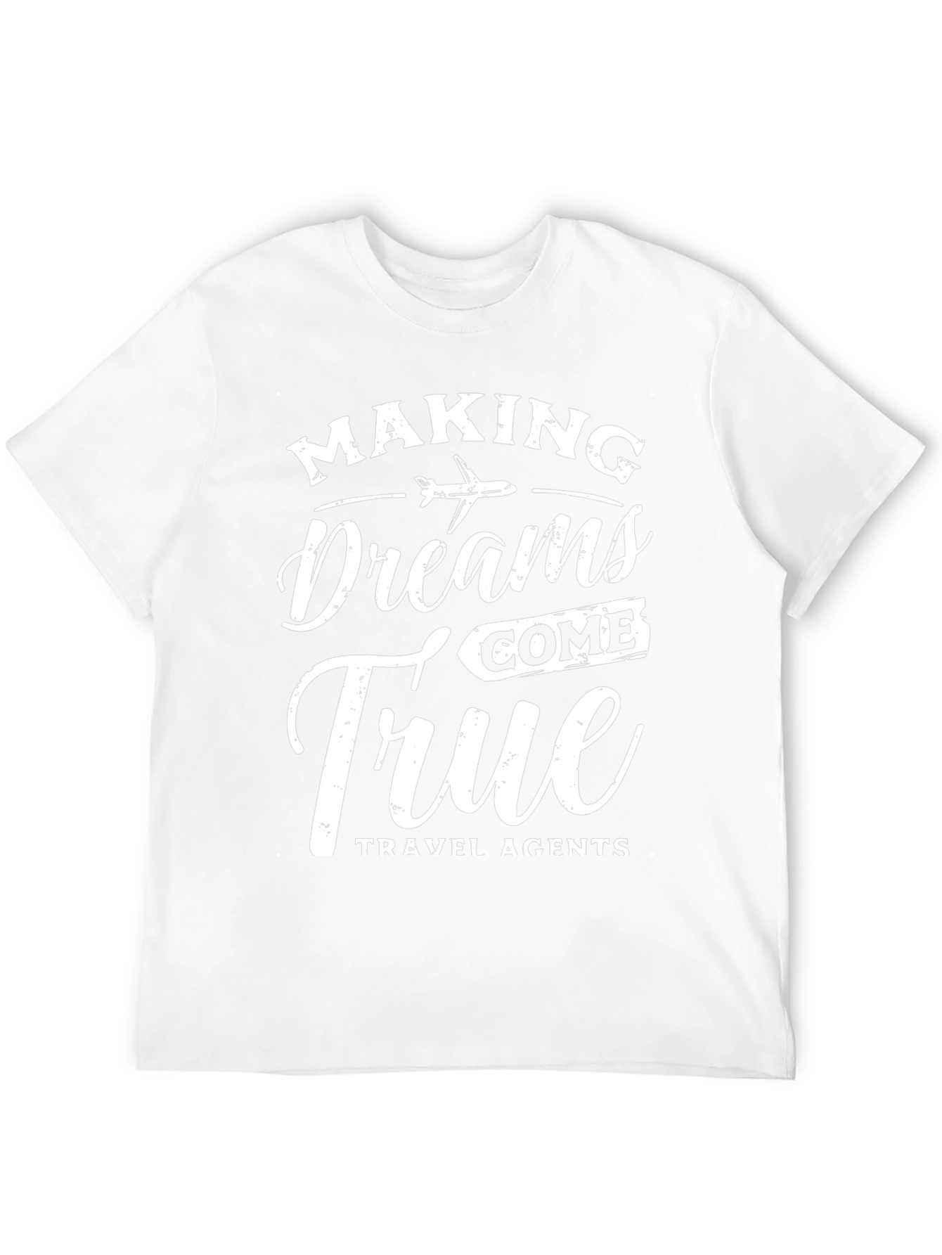 Making Dreams Come True Travel Agent T-Shirt