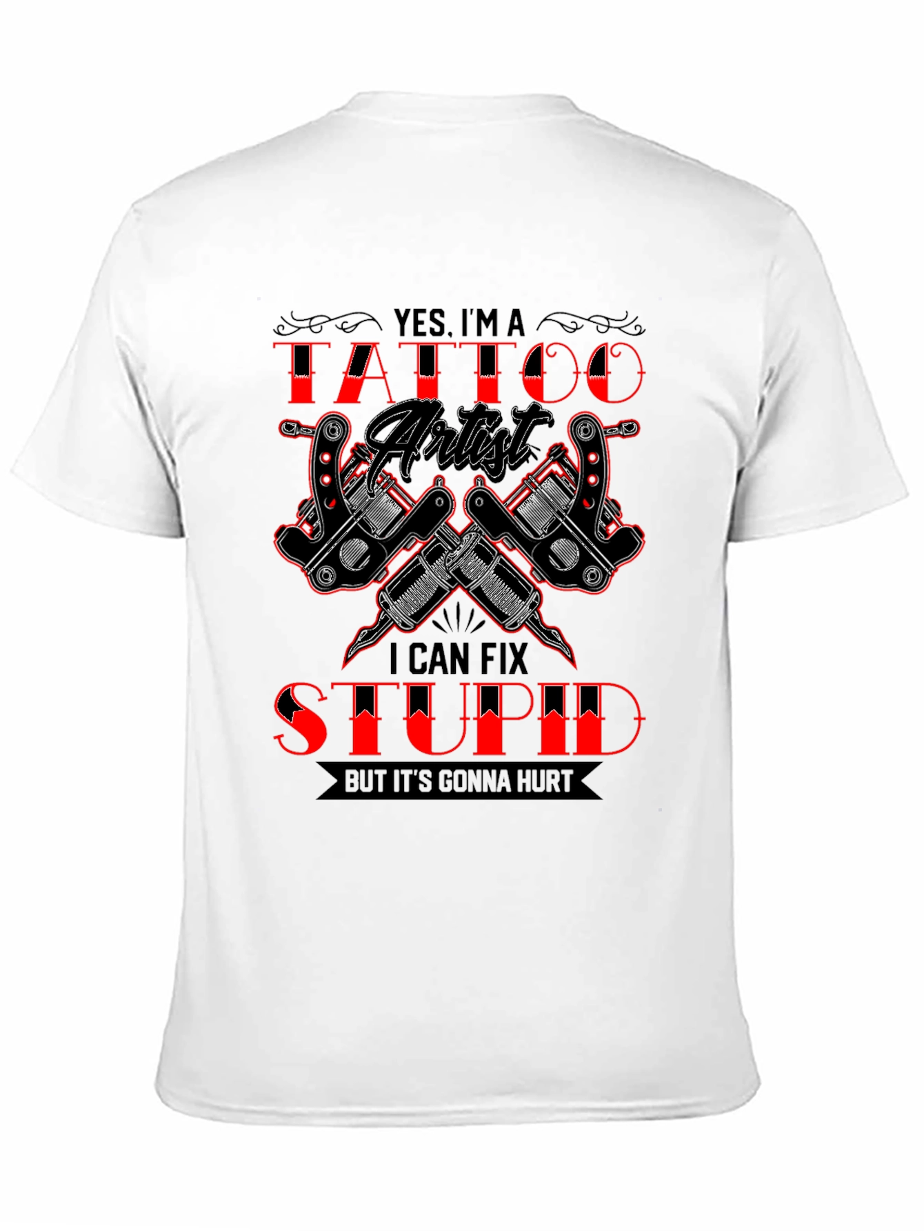 Tattoo Artist Humor Graphic Tee