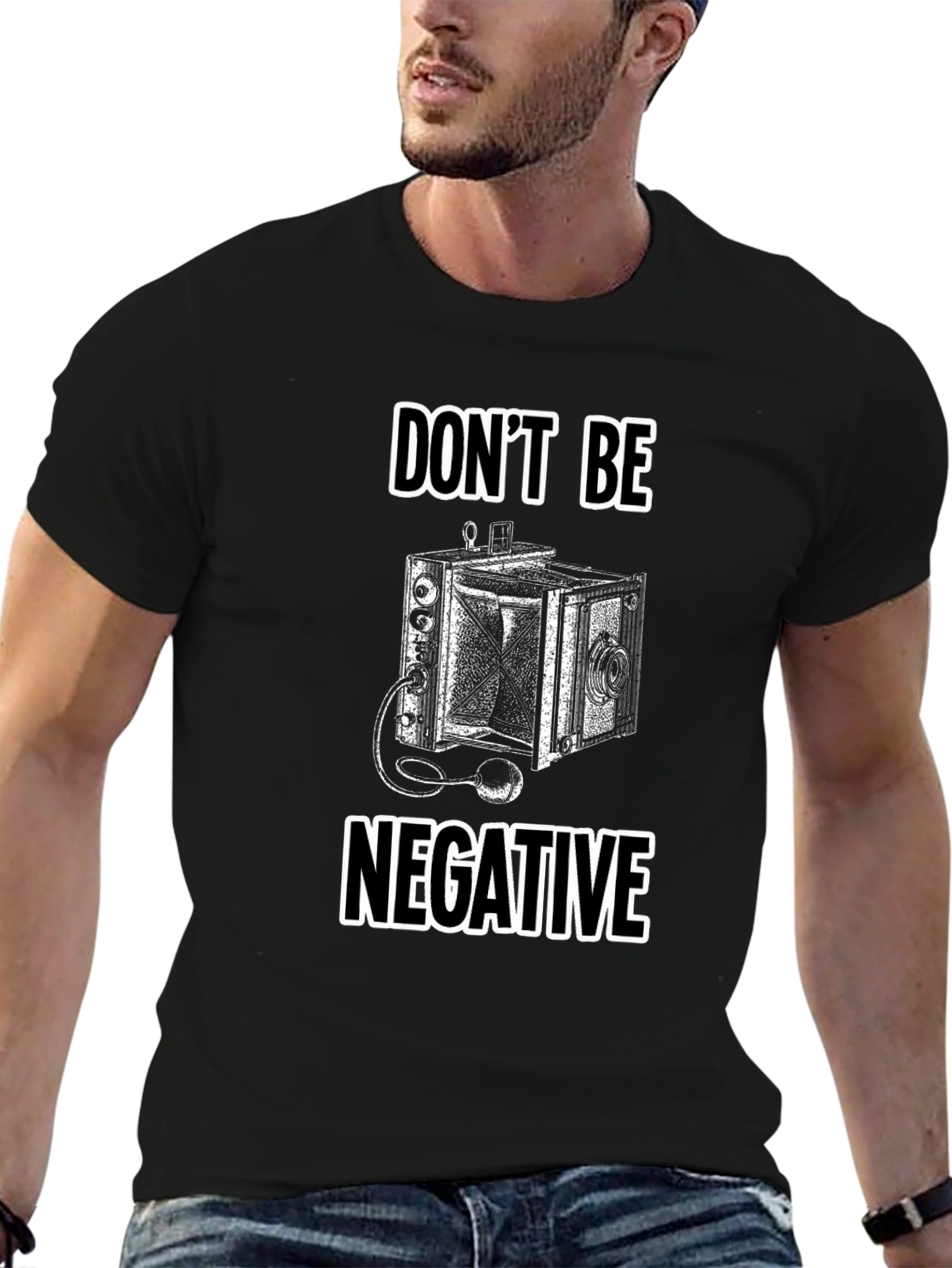 Dont Be Negative Camera T-Shirt