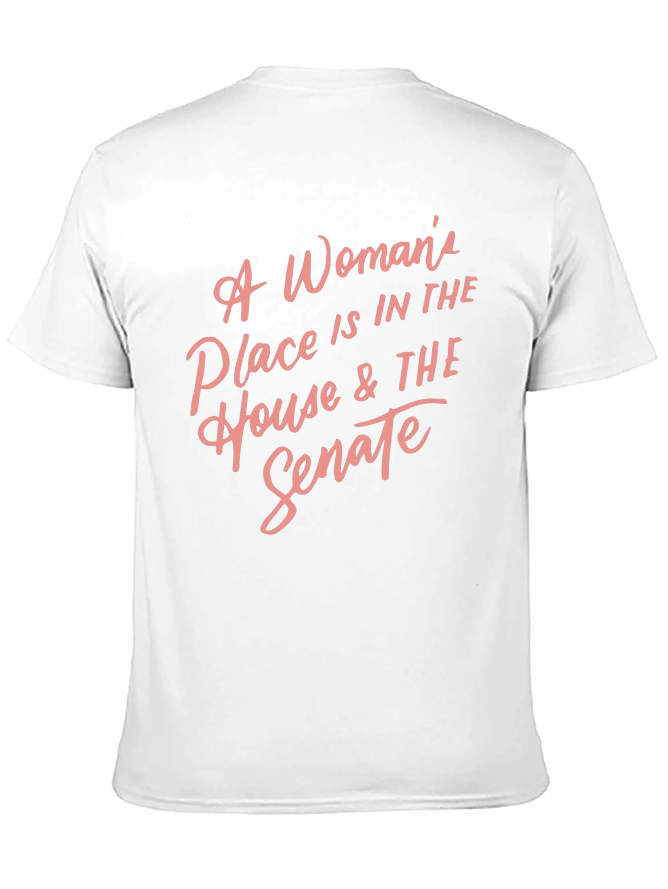 Feminist Statement T-Shirt: A Womans Place