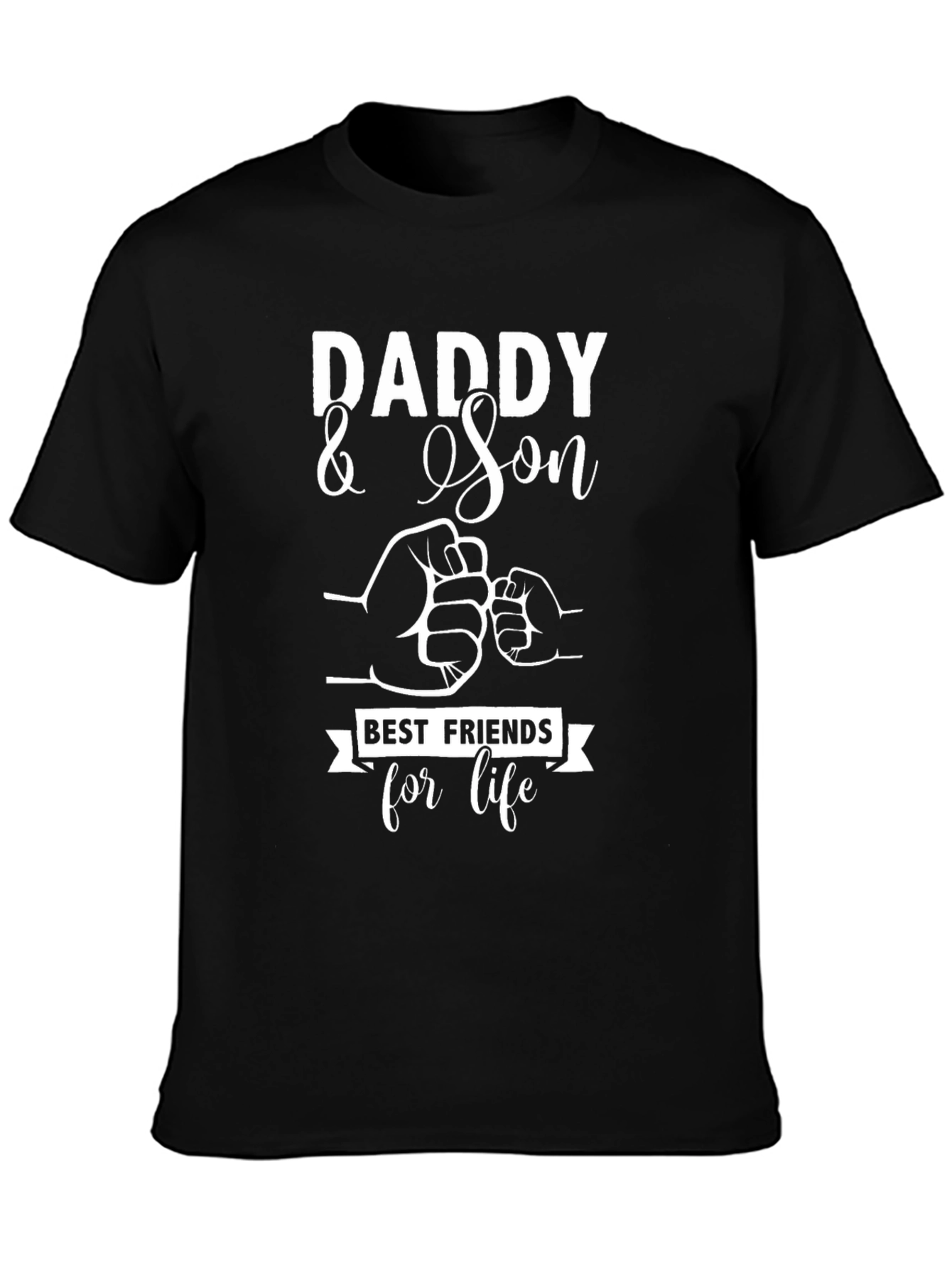 Daddy & Son Best Friends for Life T-Shirt