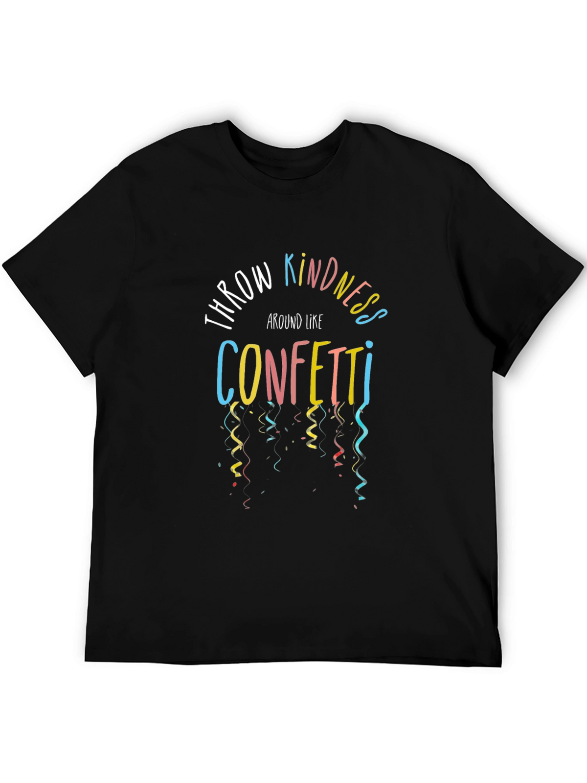 Throw Kindness Around Like Confetti Black Tee