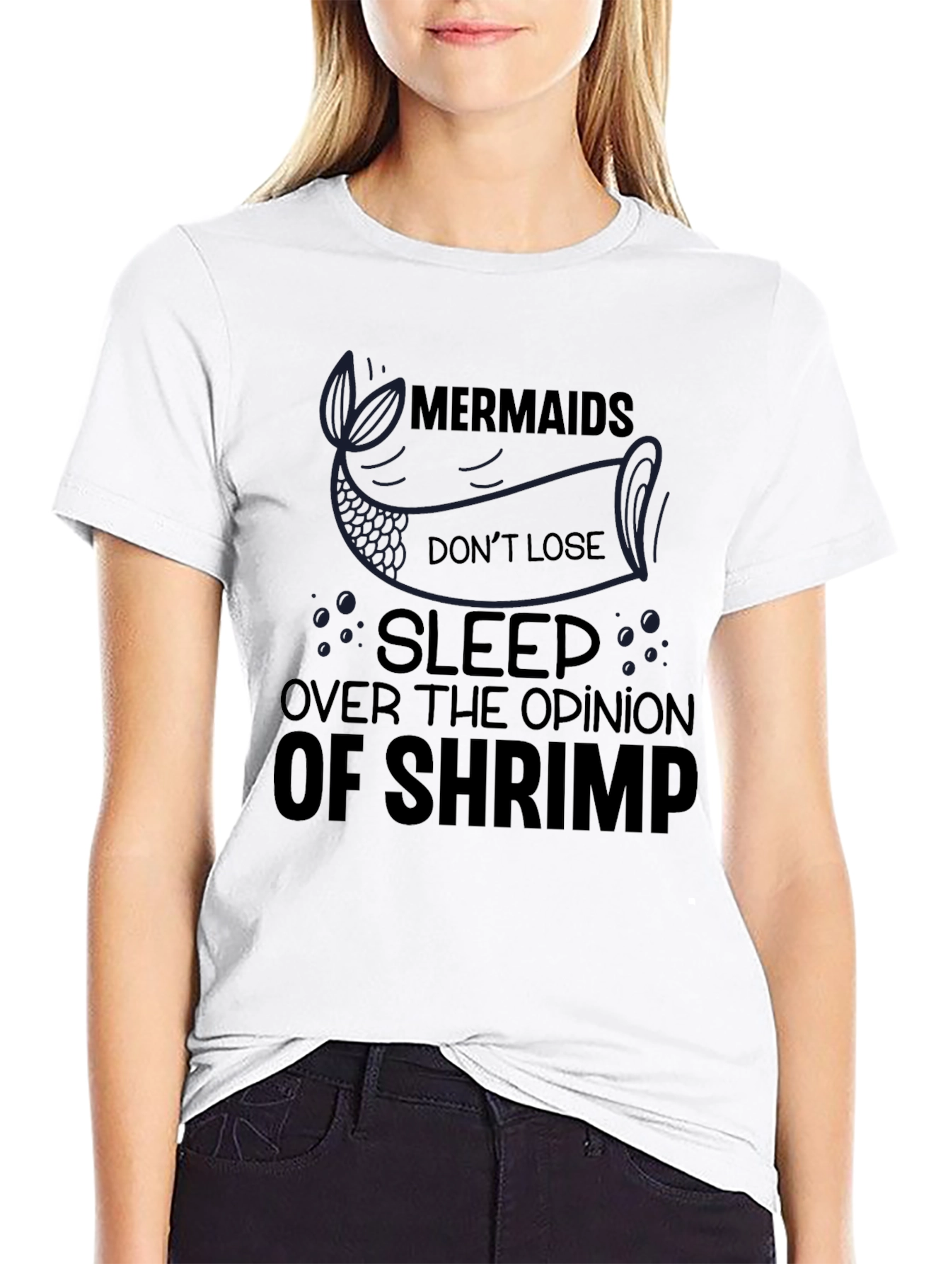 Mermaids Dont Lose Sleep Over Shrimp Graphic Tee