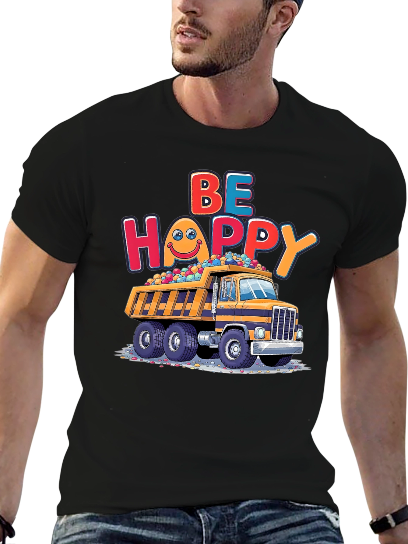 Be Happy Dump Truck T-Shirt