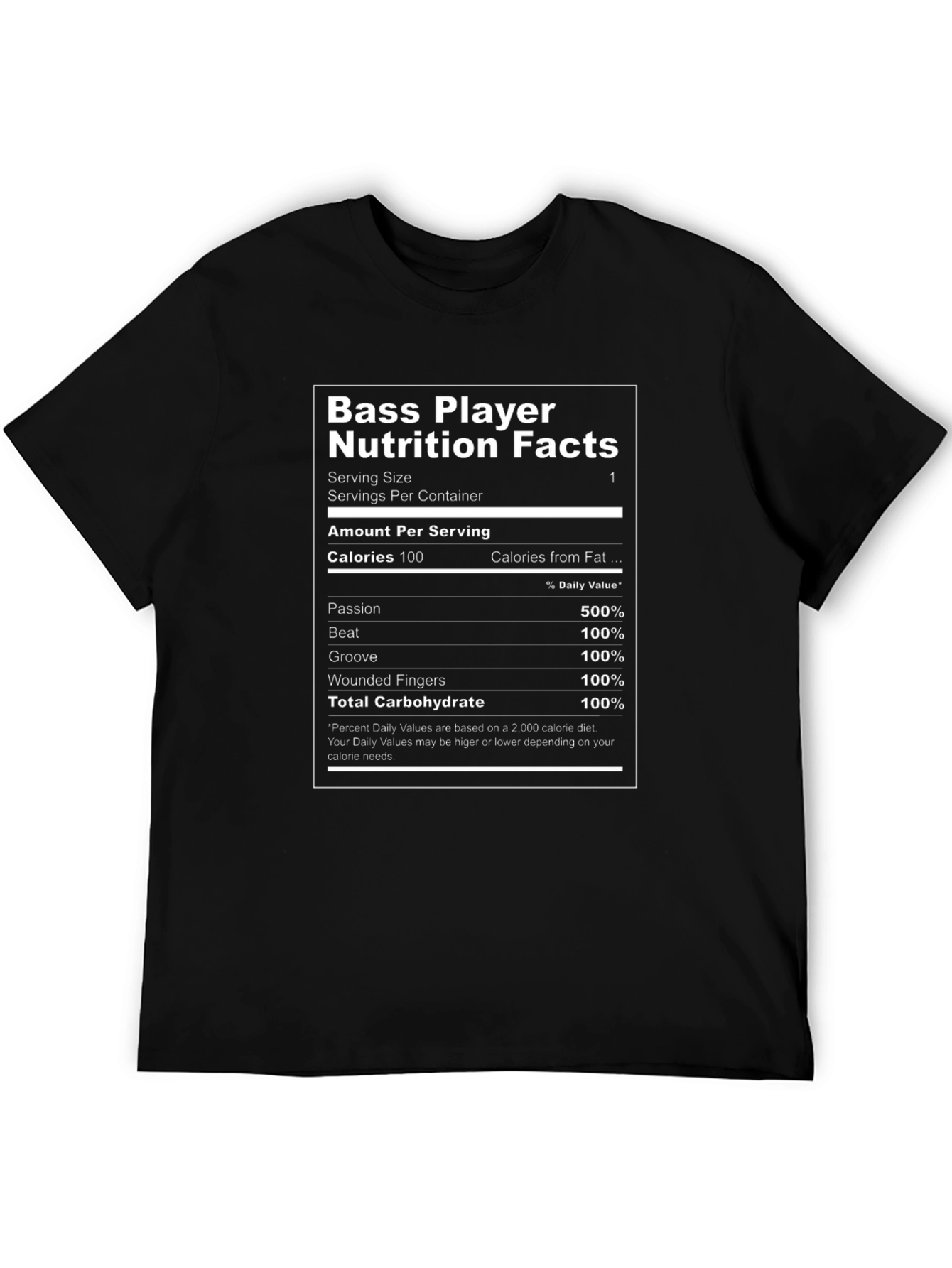 Bass Player Nutrition Facts T-Shirt