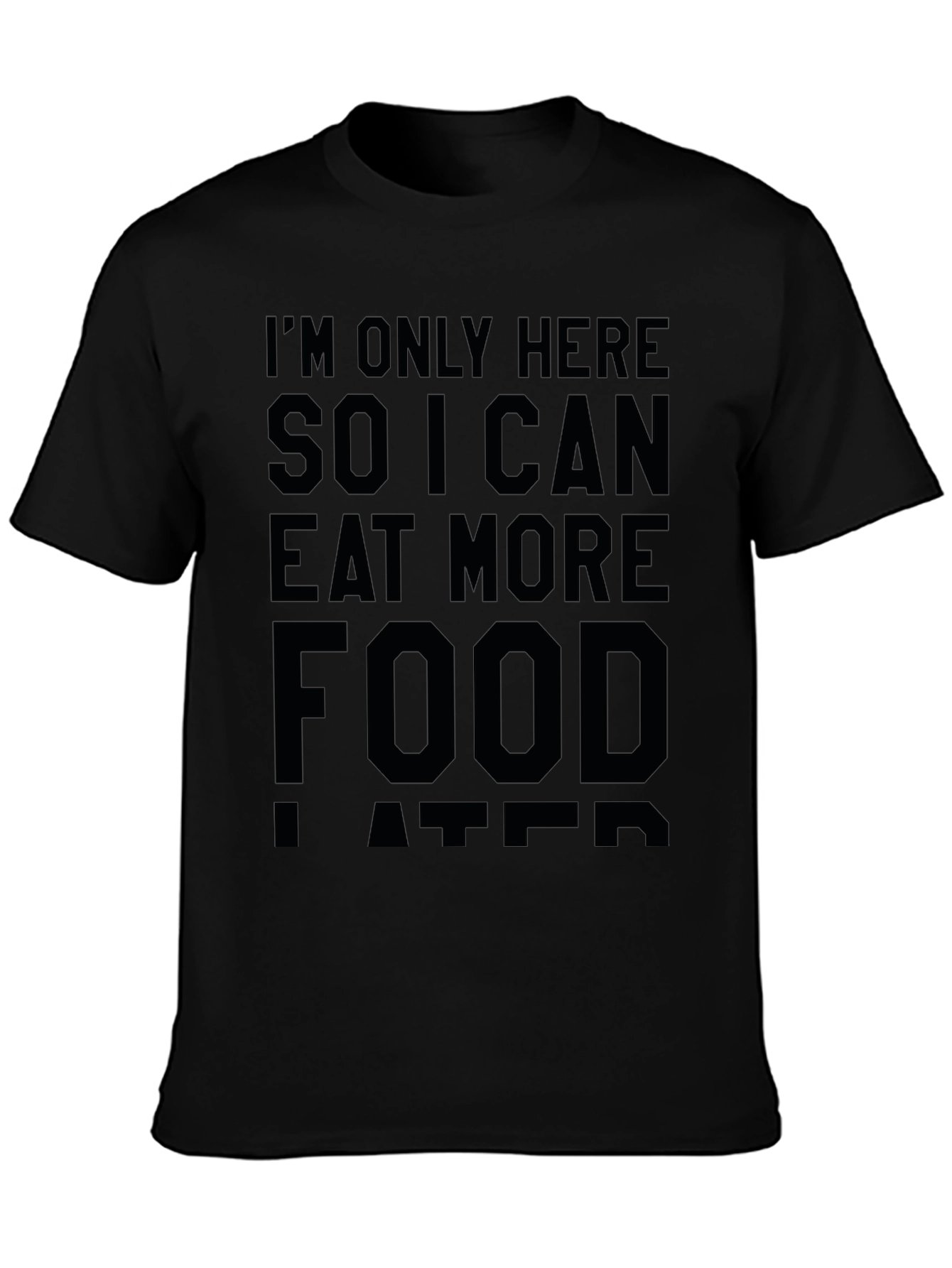 Eat More Food T-Shirt - Funny Graphic Tee