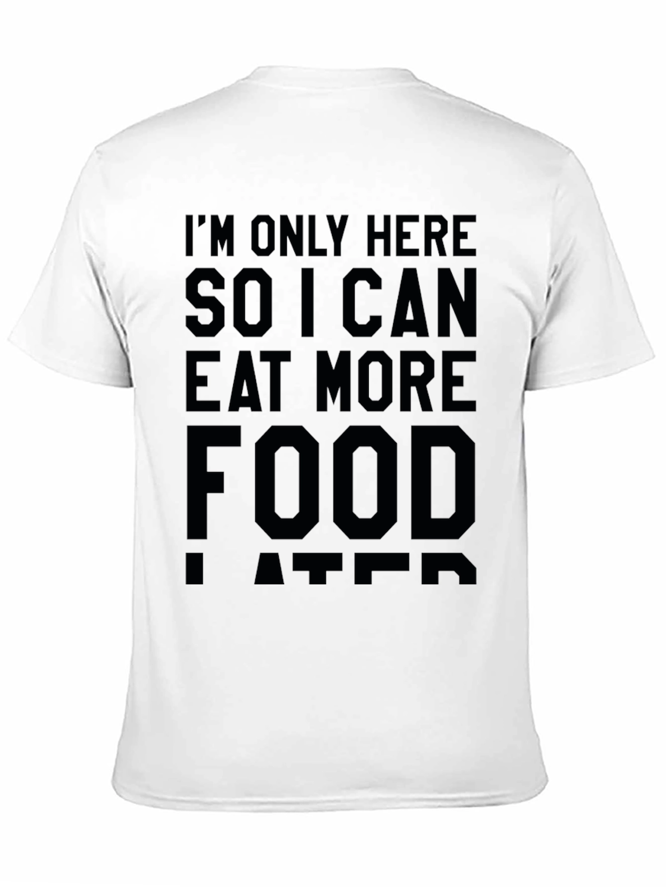 Eat More Food T-Shirt - Funny Graphic Tee