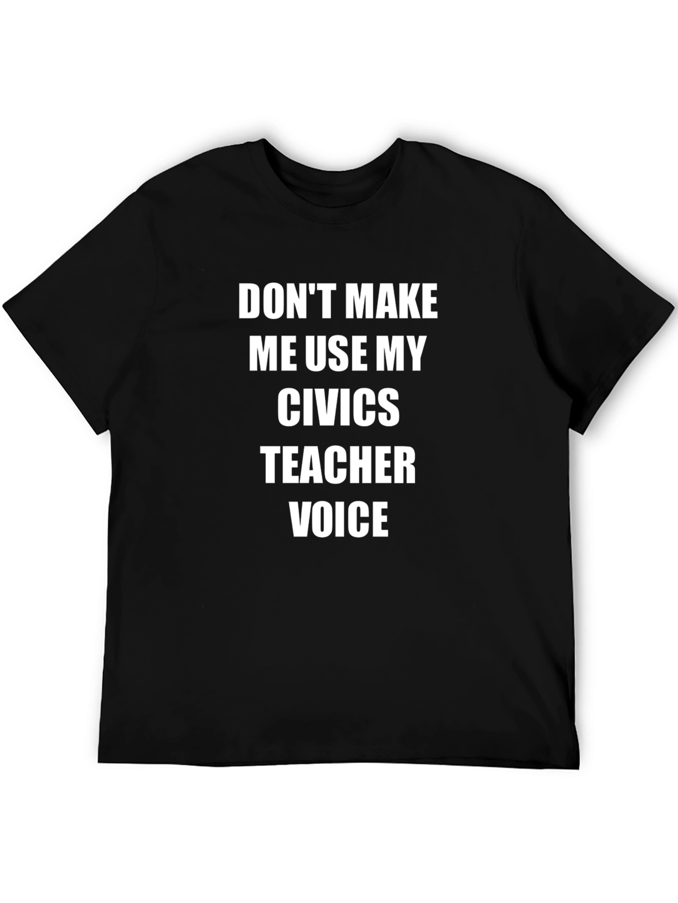 Civics Teacher Voice T-Shirt