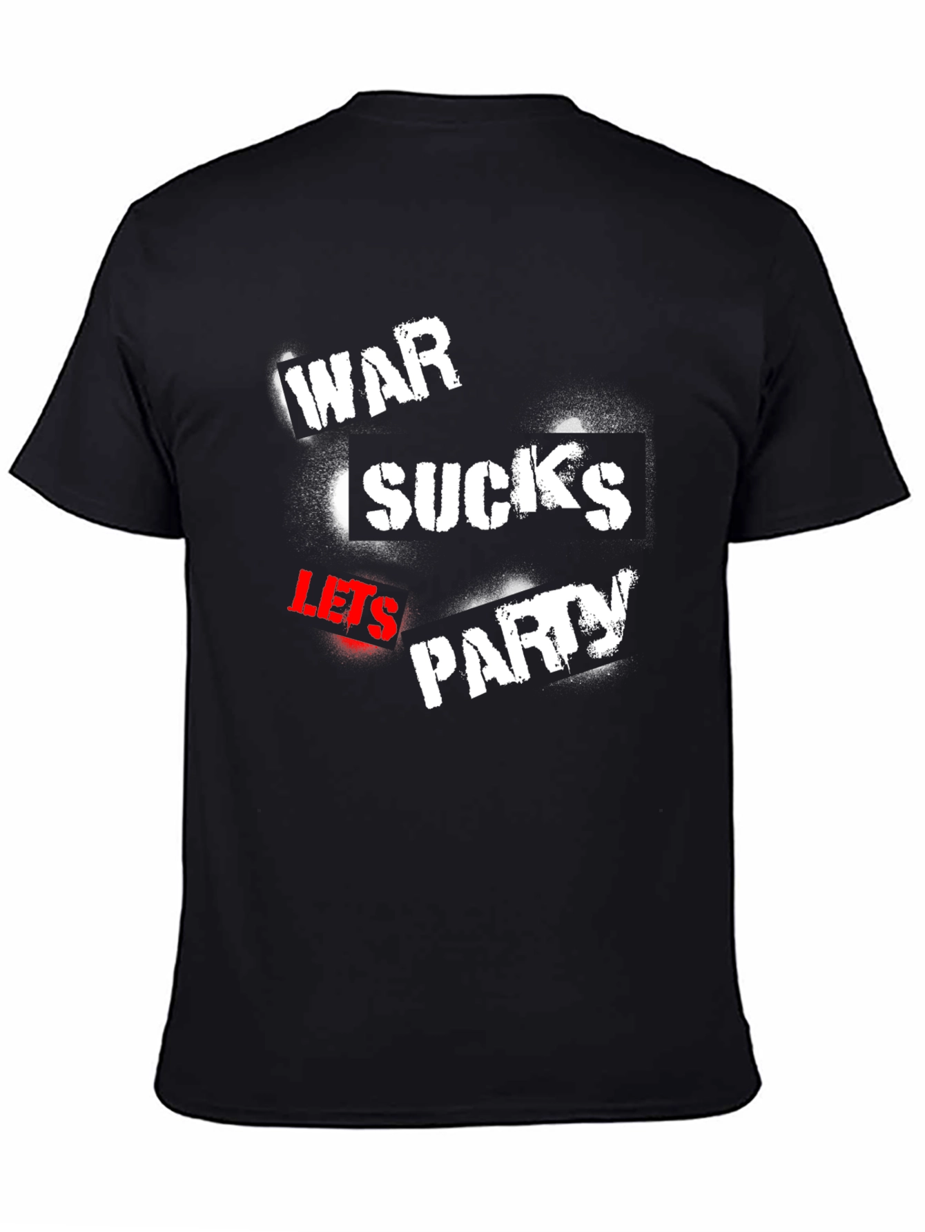 War Sucks Lets Party T-Shirt