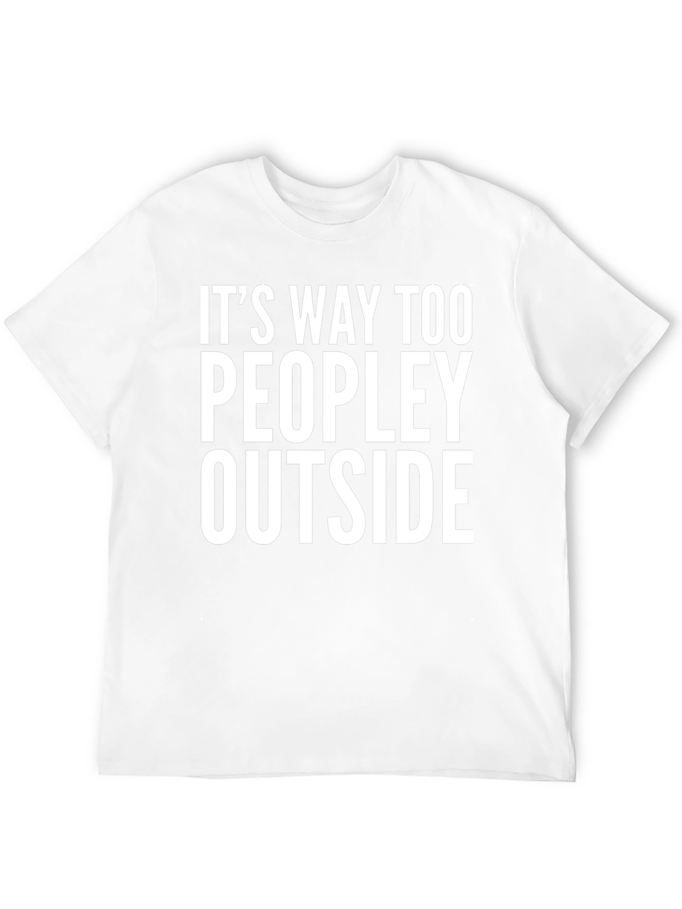 Funny Introvert T-Shirt - Too Peopley Outside Tee