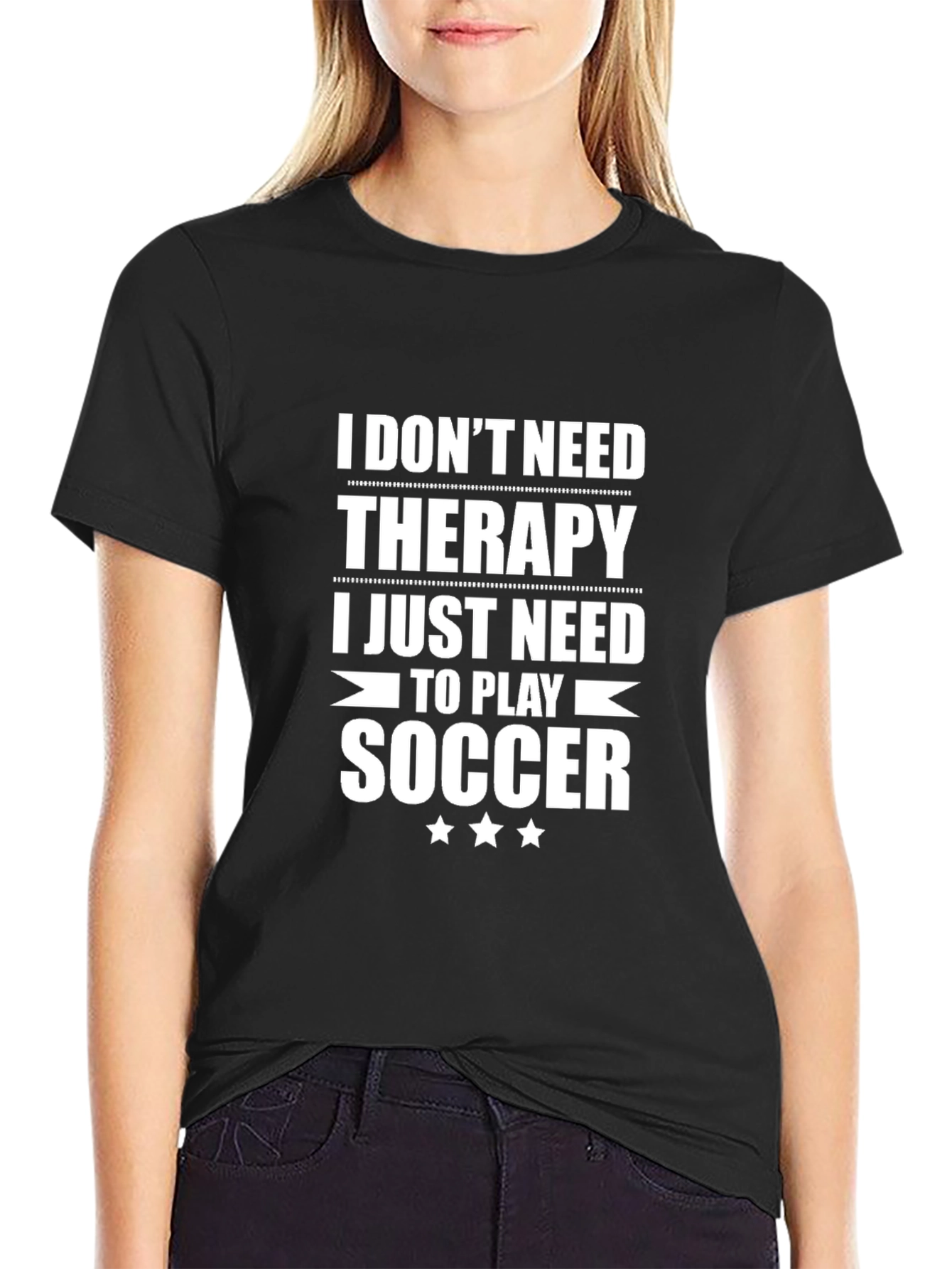 Funny Soccer T-Shirt: I Dont Need Therapy