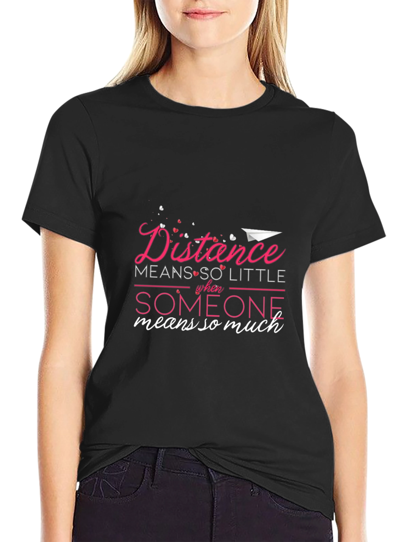 Distance Means So Little T-Shirt Black