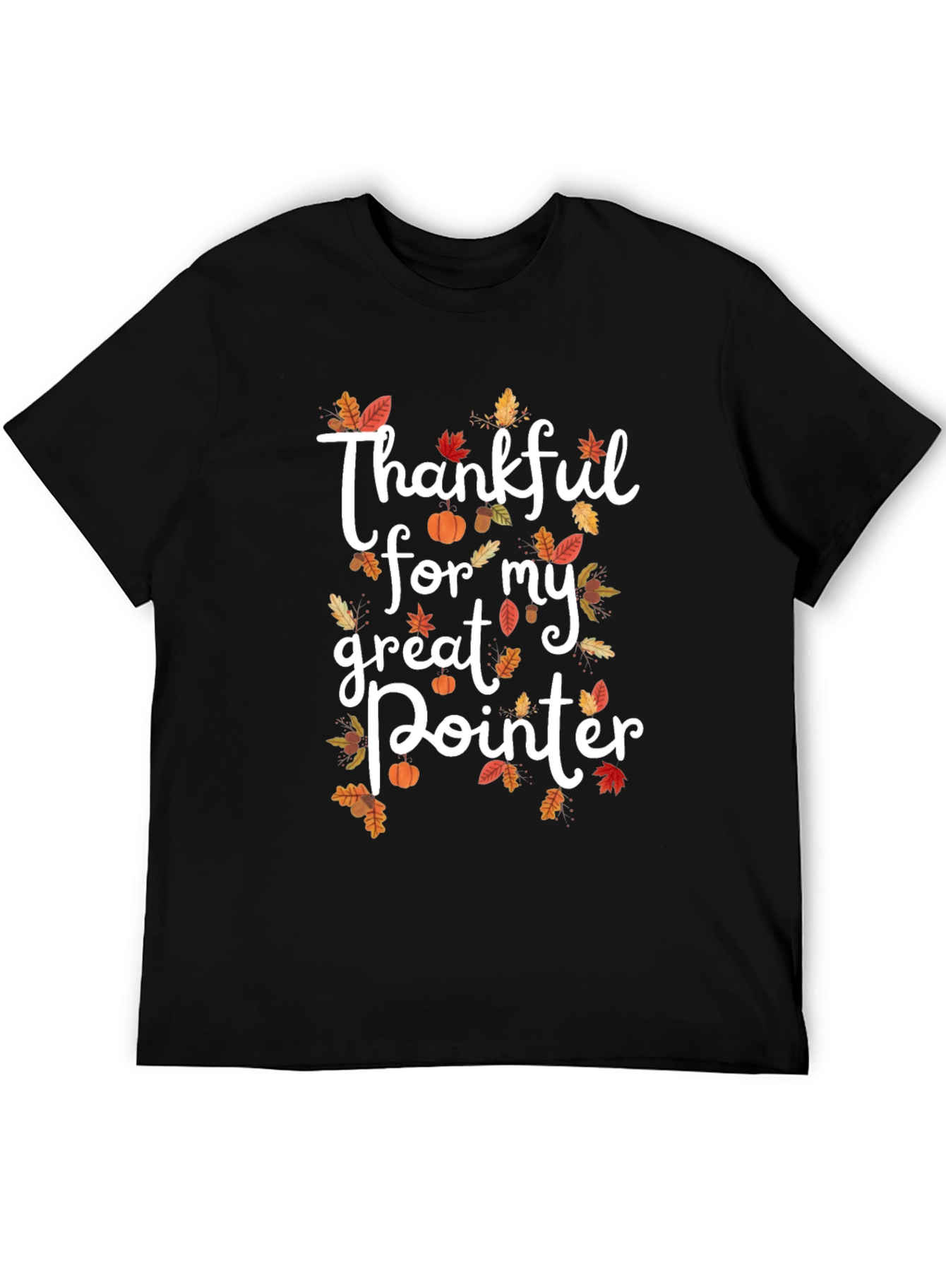 Thankful for my Great Pointer T-Shirt - Fall