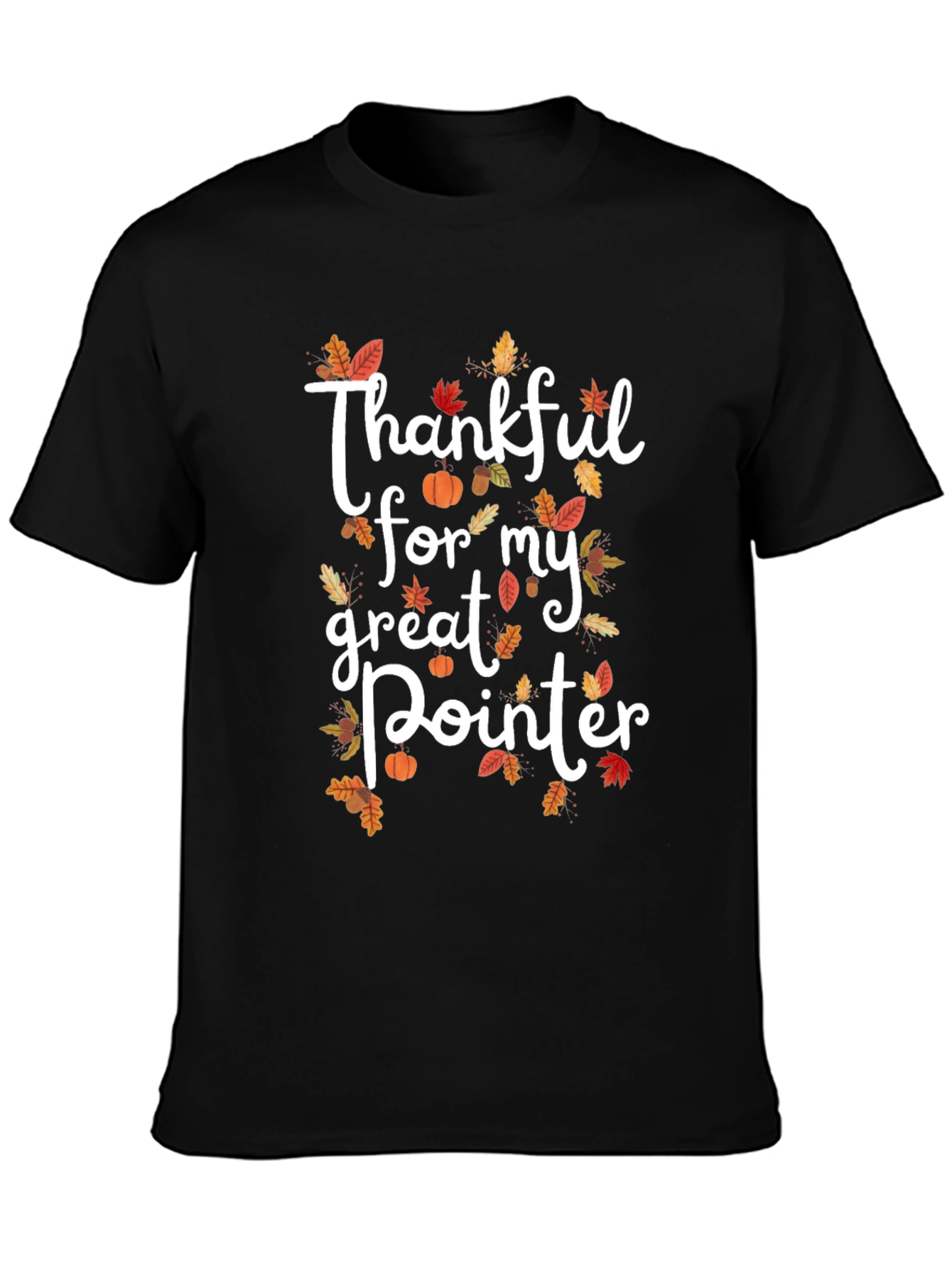 Thankful for my Great Pointer T-Shirt - Fall