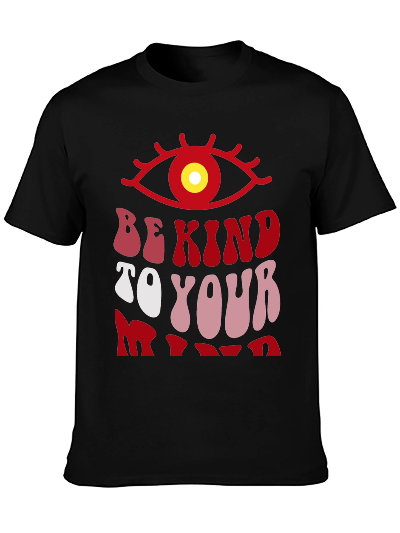 Be Kind to Your Mind T-Shirt