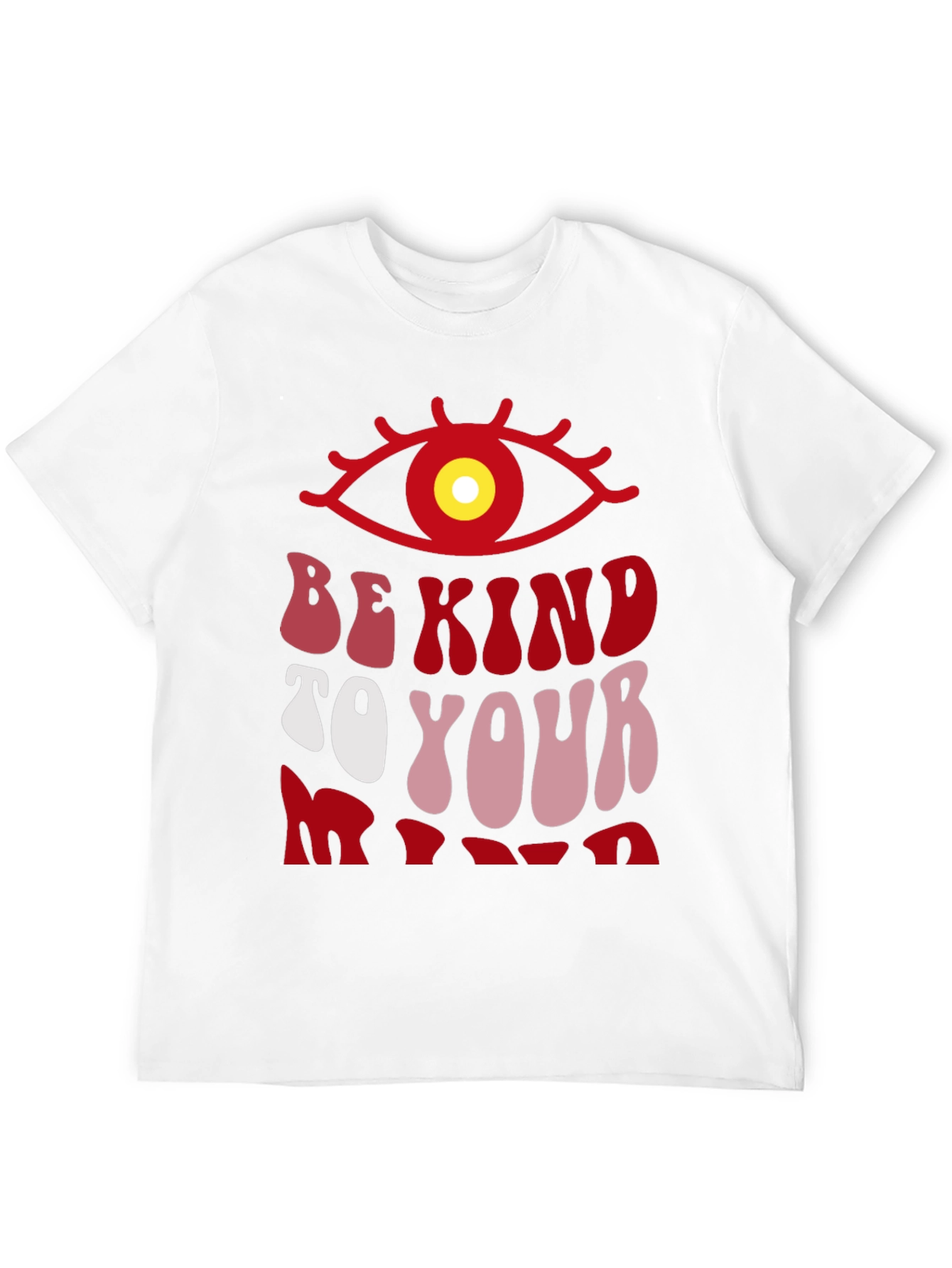 Be Kind to Your Mind T-Shirt
