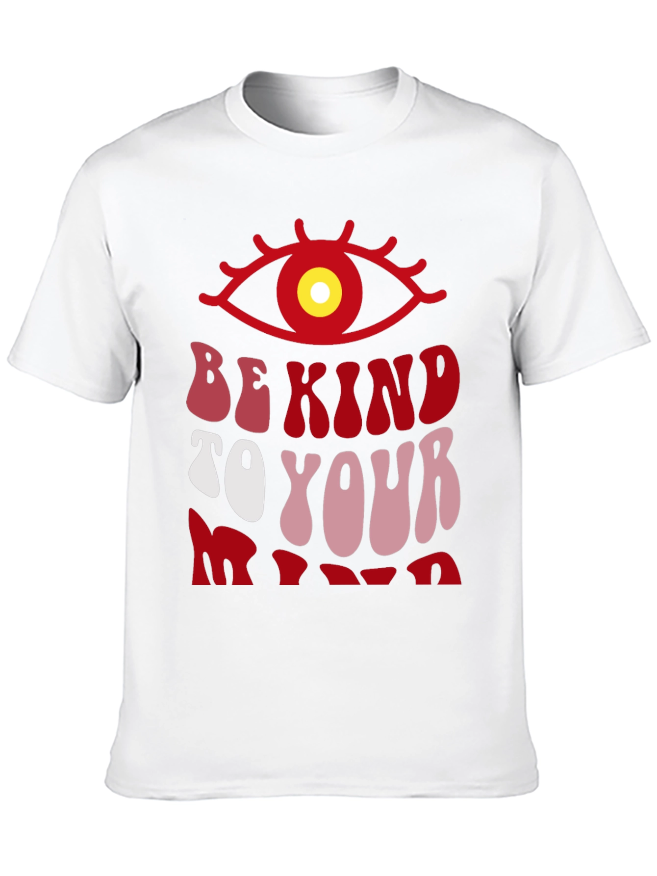 Be Kind to Your Mind T-Shirt