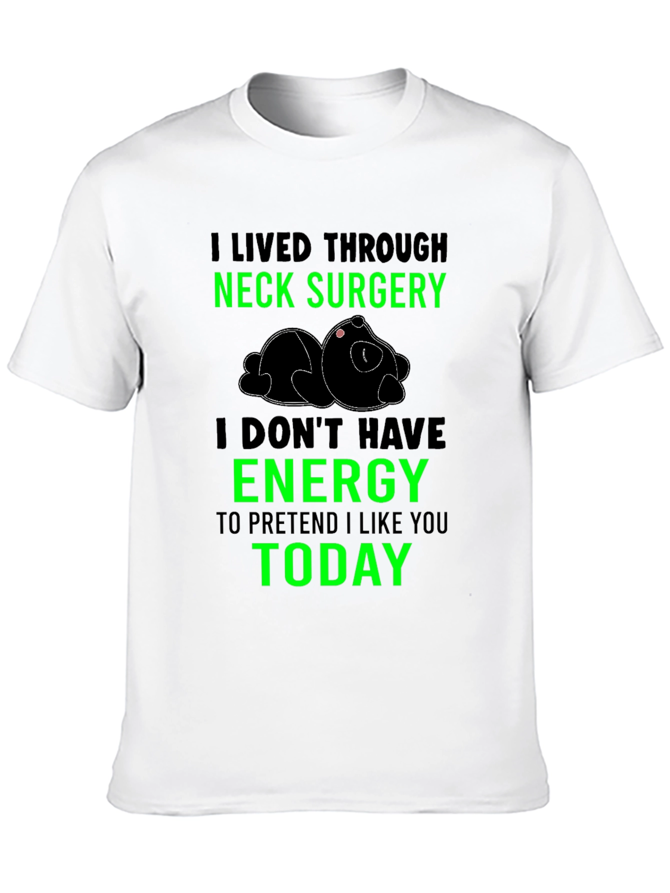 Neck Surgery Survivor T-Shirt Funny Lazy Panda Tee