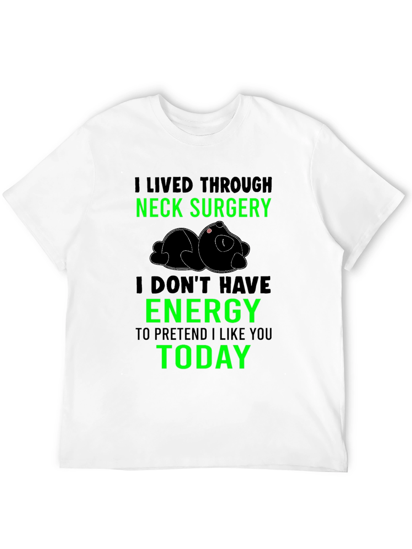 Neck Surgery Survivor T-Shirt Funny Lazy Panda Tee