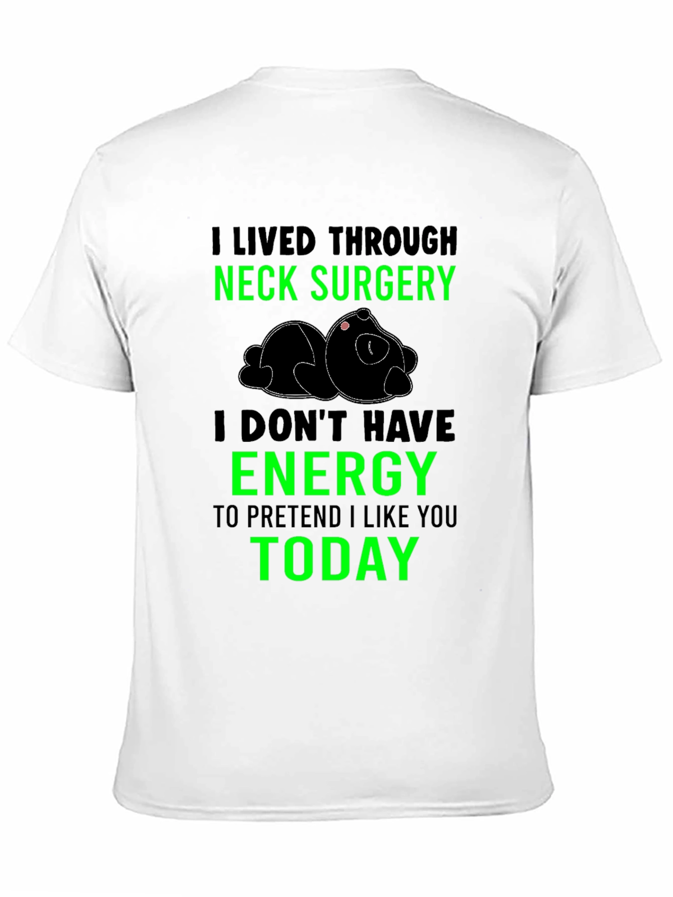 Neck Surgery Survivor T-Shirt Funny Lazy Panda Tee