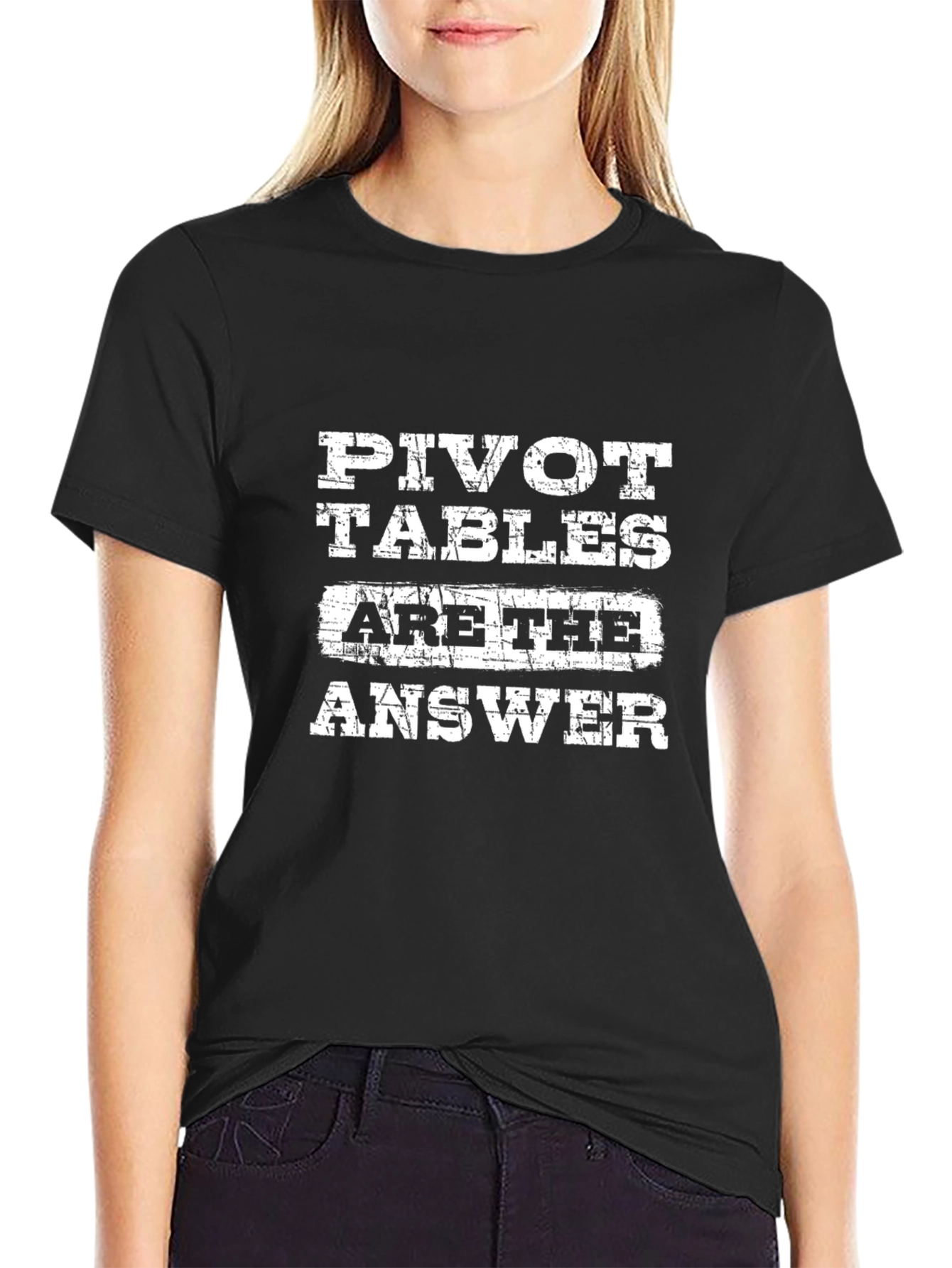 Pivot Tables Are The Answer T-Shirt