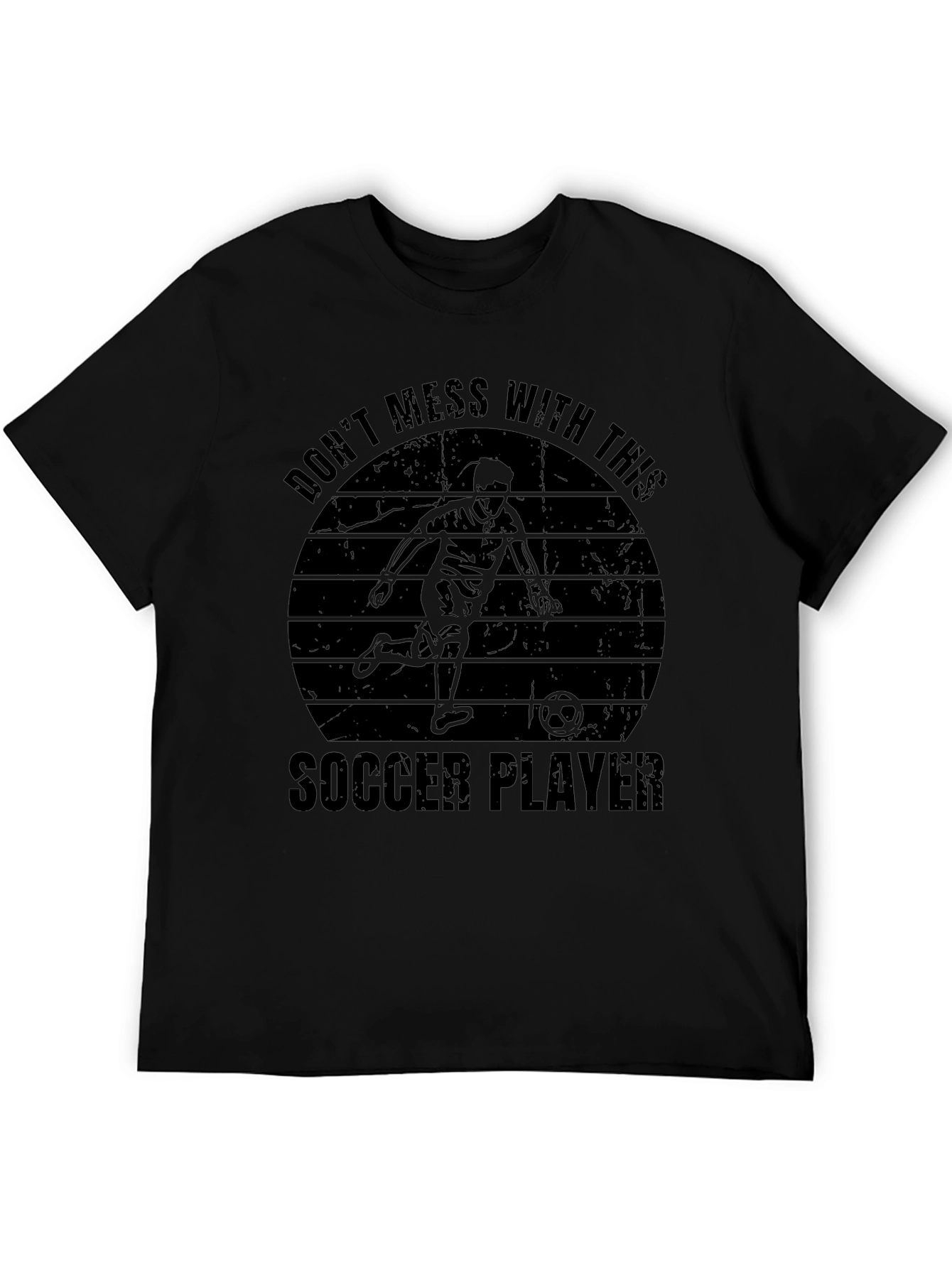Dont Mess With This Soccer Player Graphic Tee