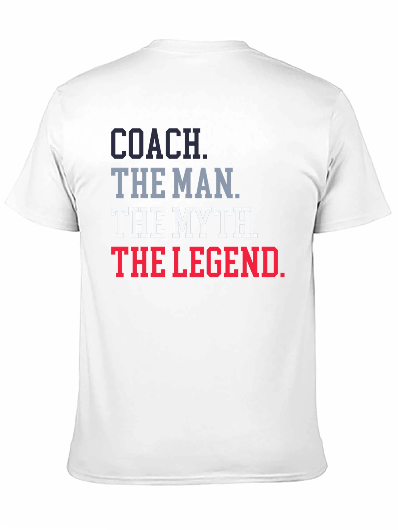 Coach The Man The Myth The Legend Graphic T-Shirt