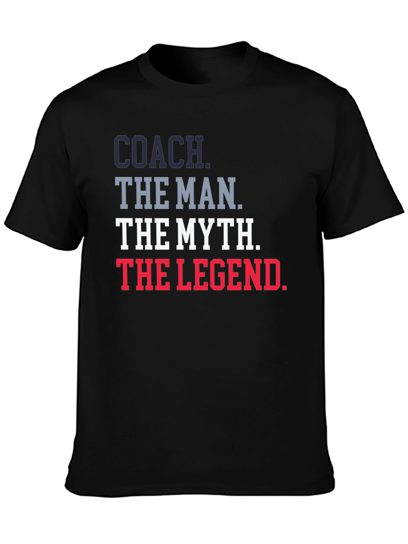 Coach The Man The Myth The Legend Graphic T-Shirt