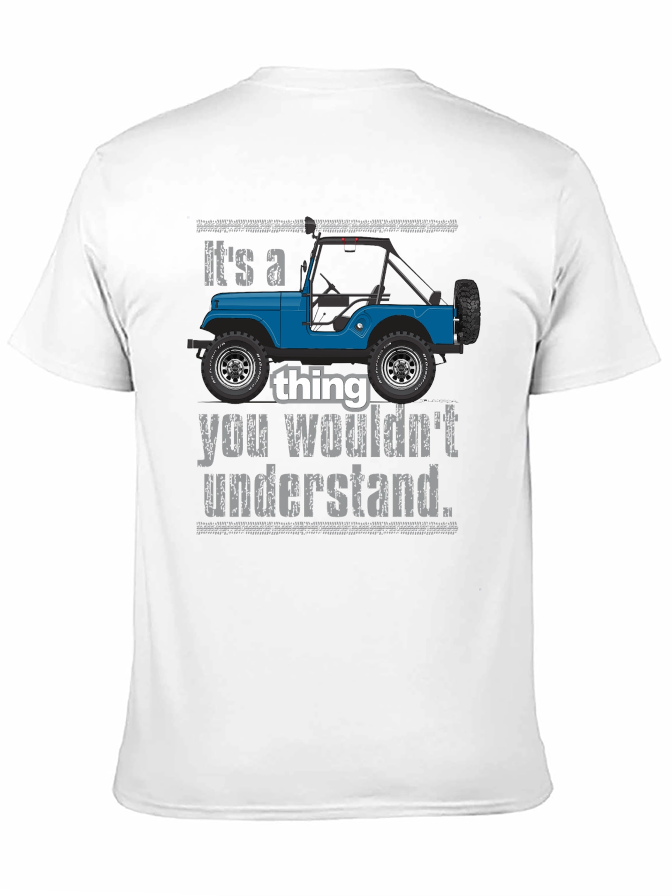 Its a Jeep Thing T-Shirt