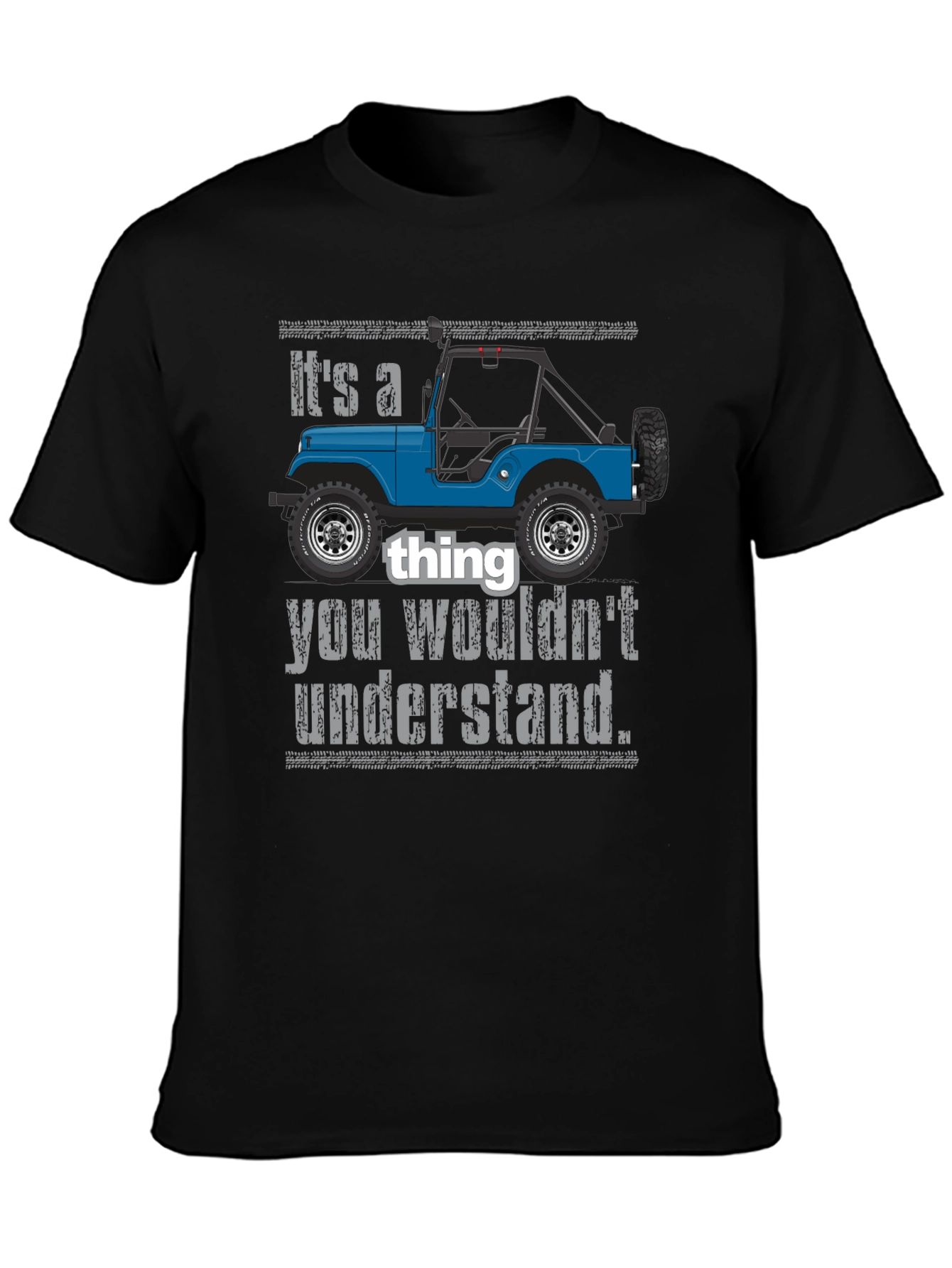 Its a Jeep Thing T-Shirt