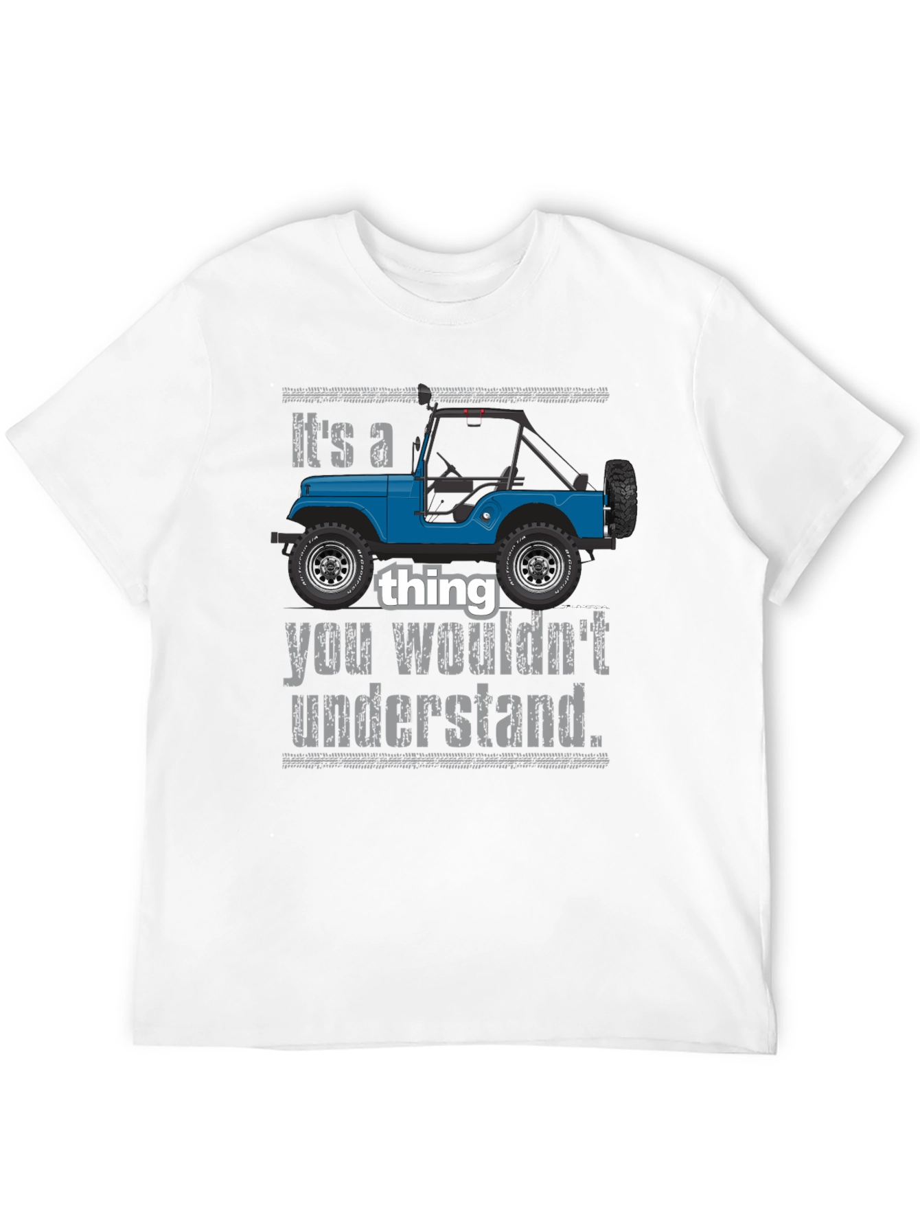 Its a Jeep Thing T-Shirt