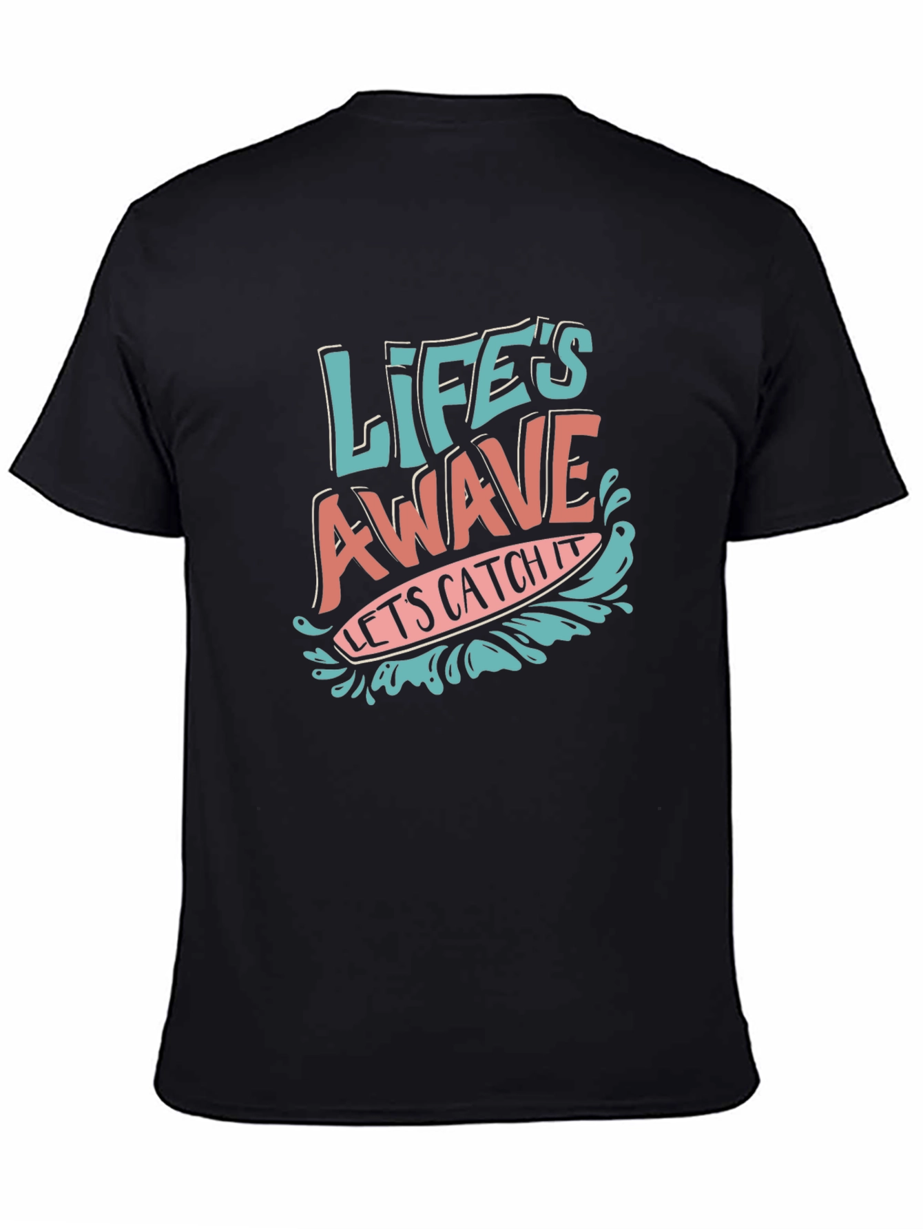 Lifes A Wave T-Shirt - Catch the Vibe!