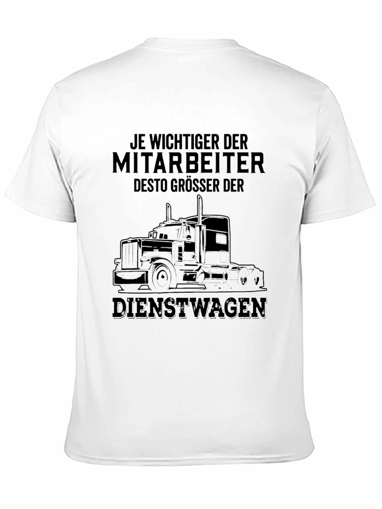 Trucker T-Shirt: Je Wichtiger der Mitarbeiter - Black Tee