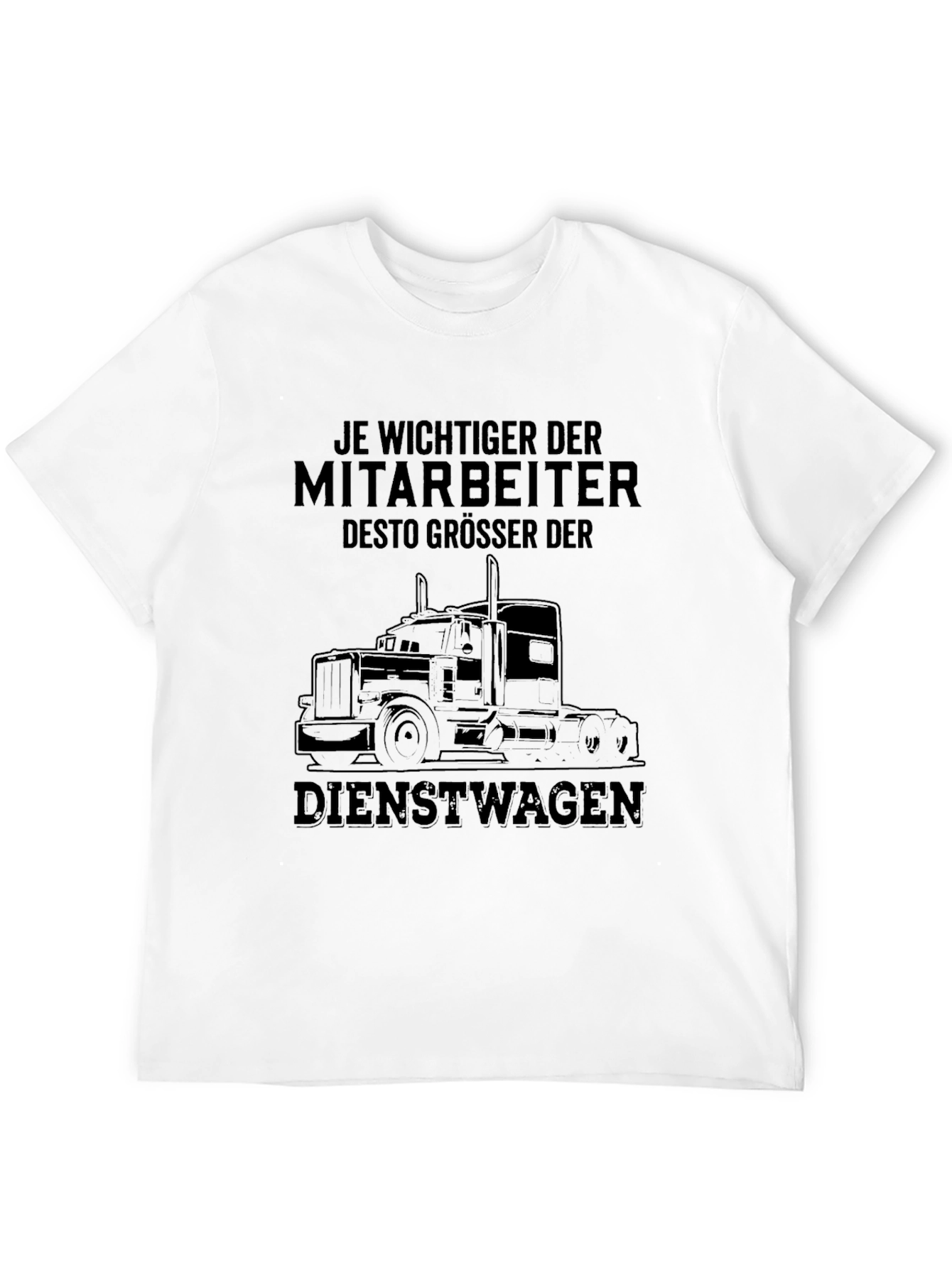 Trucker T-Shirt: Je Wichtiger der Mitarbeiter - Black Tee